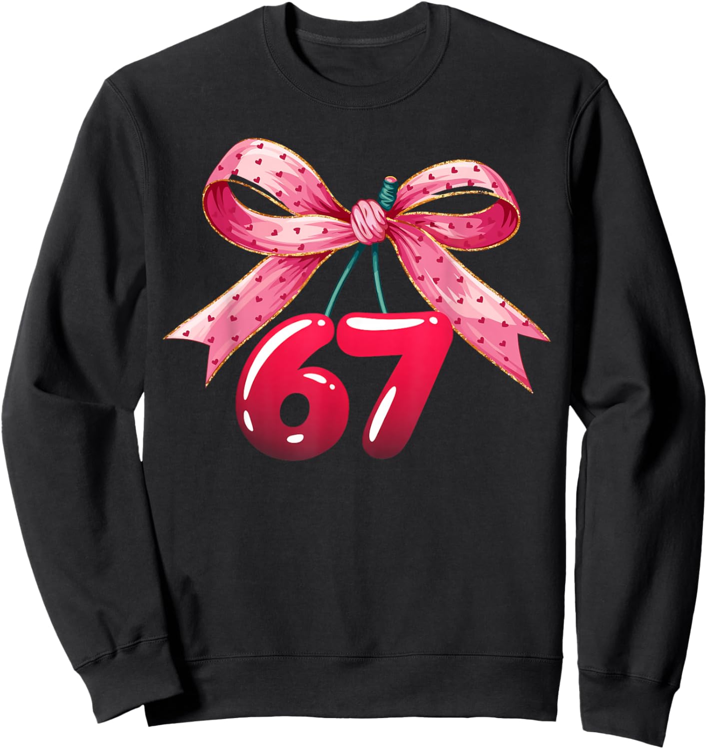 67 Six Seven Meme Funny Coquette Bow Cherry Gen Alpha Slang Sweatshirt - Sweatshirt | Black