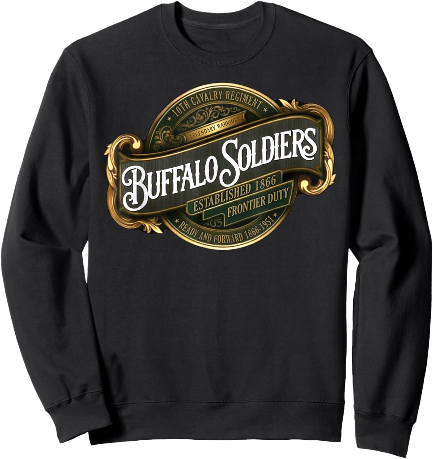 Buffalo Soldiers 10th Cavalry Regiment Ready and Forward Sweatshirt - Sweatshirt | Black