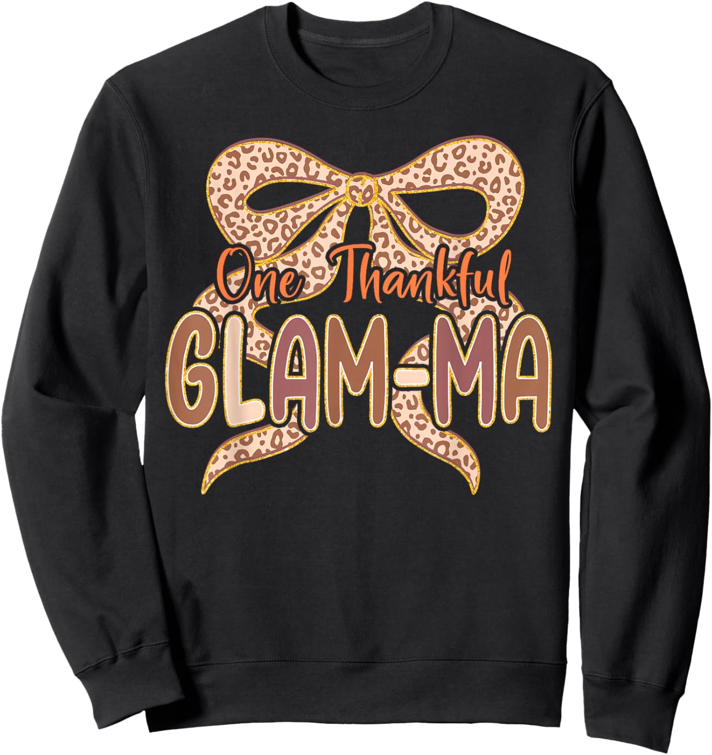 Leopard One Thankful Glam-ma Coquette Bow Fall Thanksgiving Sweatshirt - Sweatshirt | Black