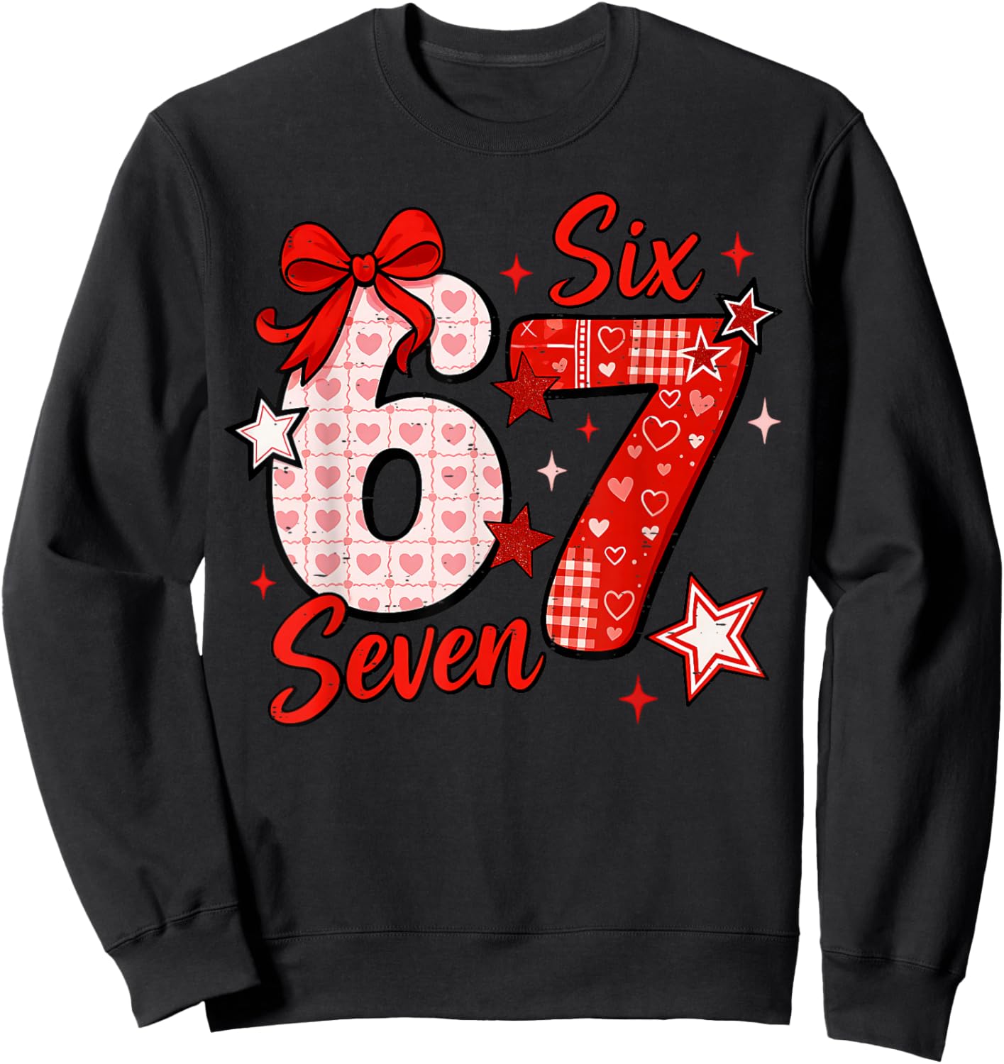 Funny Six Seven 6 7 Meme Women Kids Valentine Sweatshirt - Sweatshirt | Black