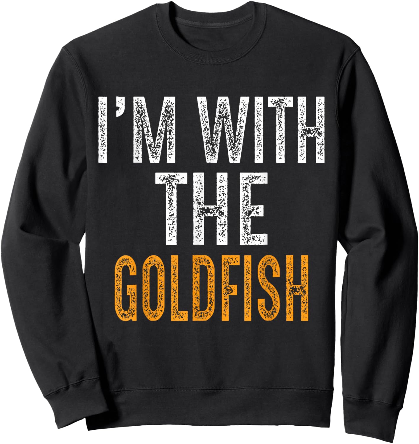 Funny I'm with The Goldfish Matching Halloween Costume Sweatshirt - Sweatshirt | Black