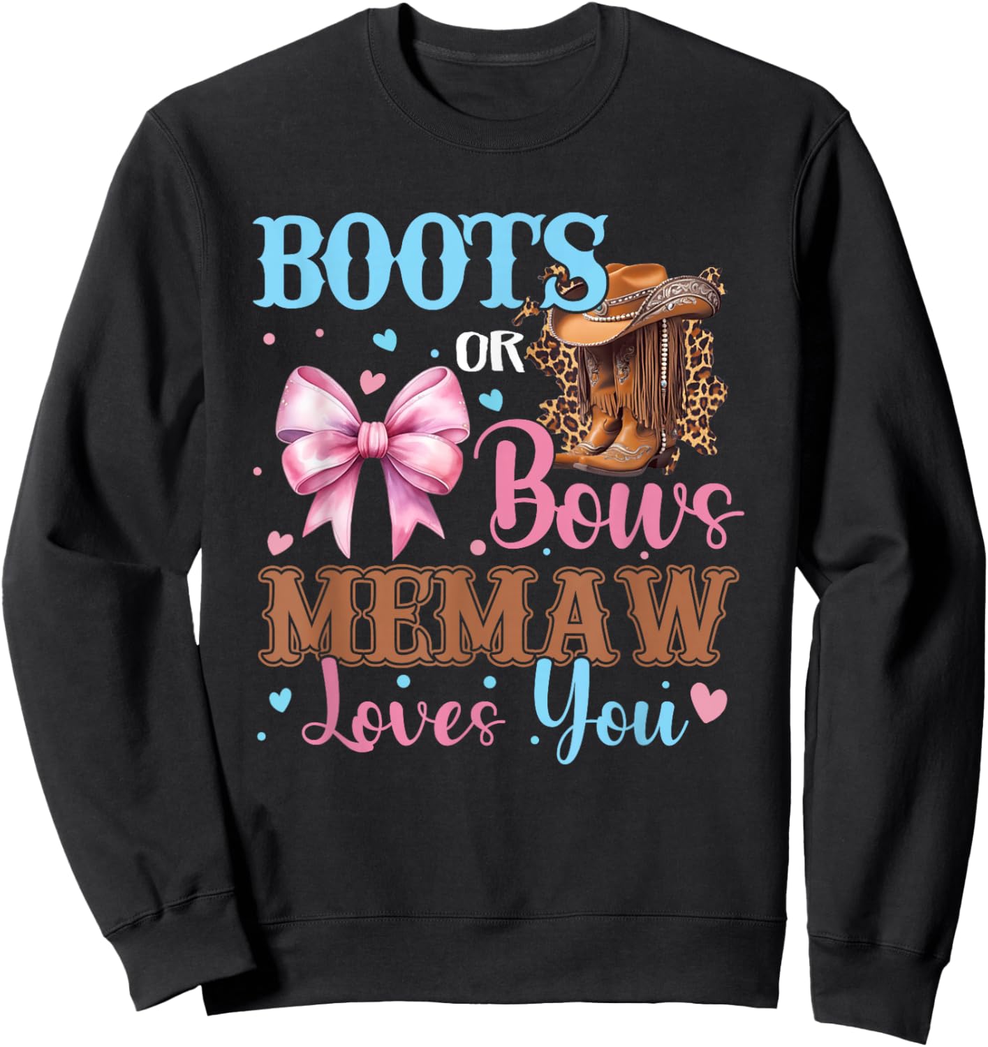 Boots or Bows Memaw Loves You Gender Reveal Family Sweatshirt - Sweatshirt | Black