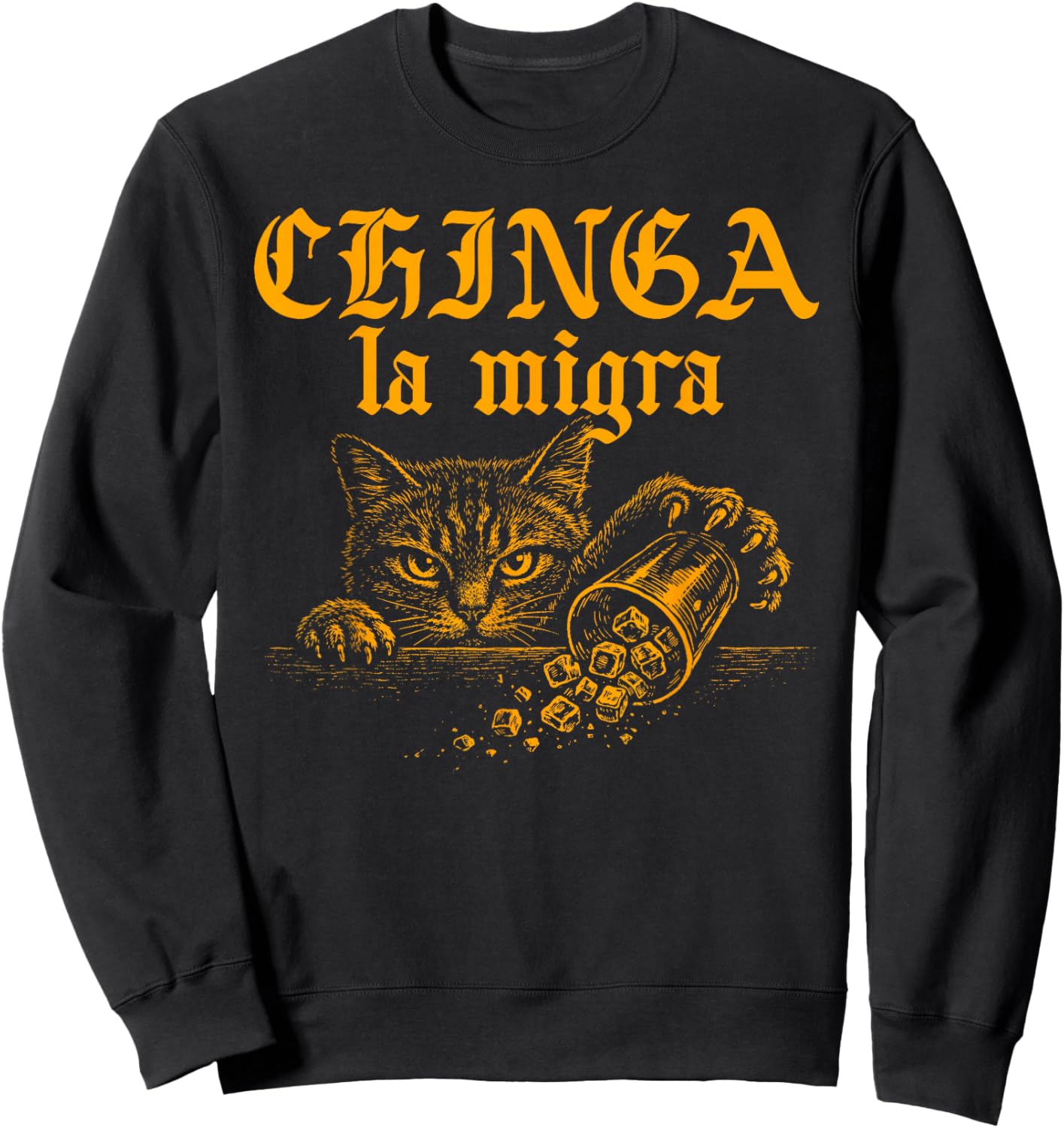 Chinga La Migra Retro Cat Funny Protest Meme Cat Lover Sweatshirt - Sweatshirt | Black