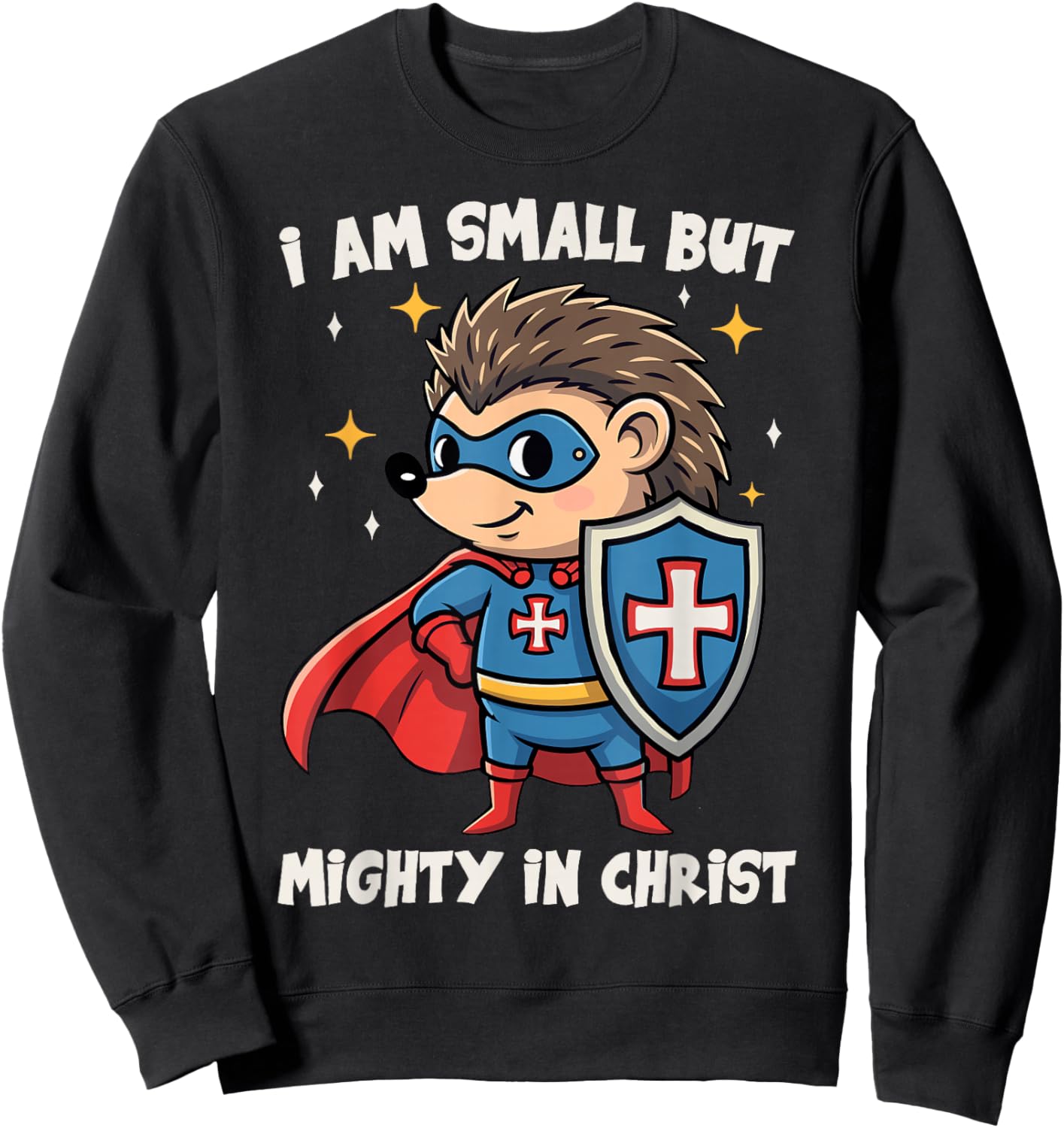 Christian Kids I Am Small But Mighty in Christ Cute Hedgehog Sweatshirt - Sweatshirt | Black