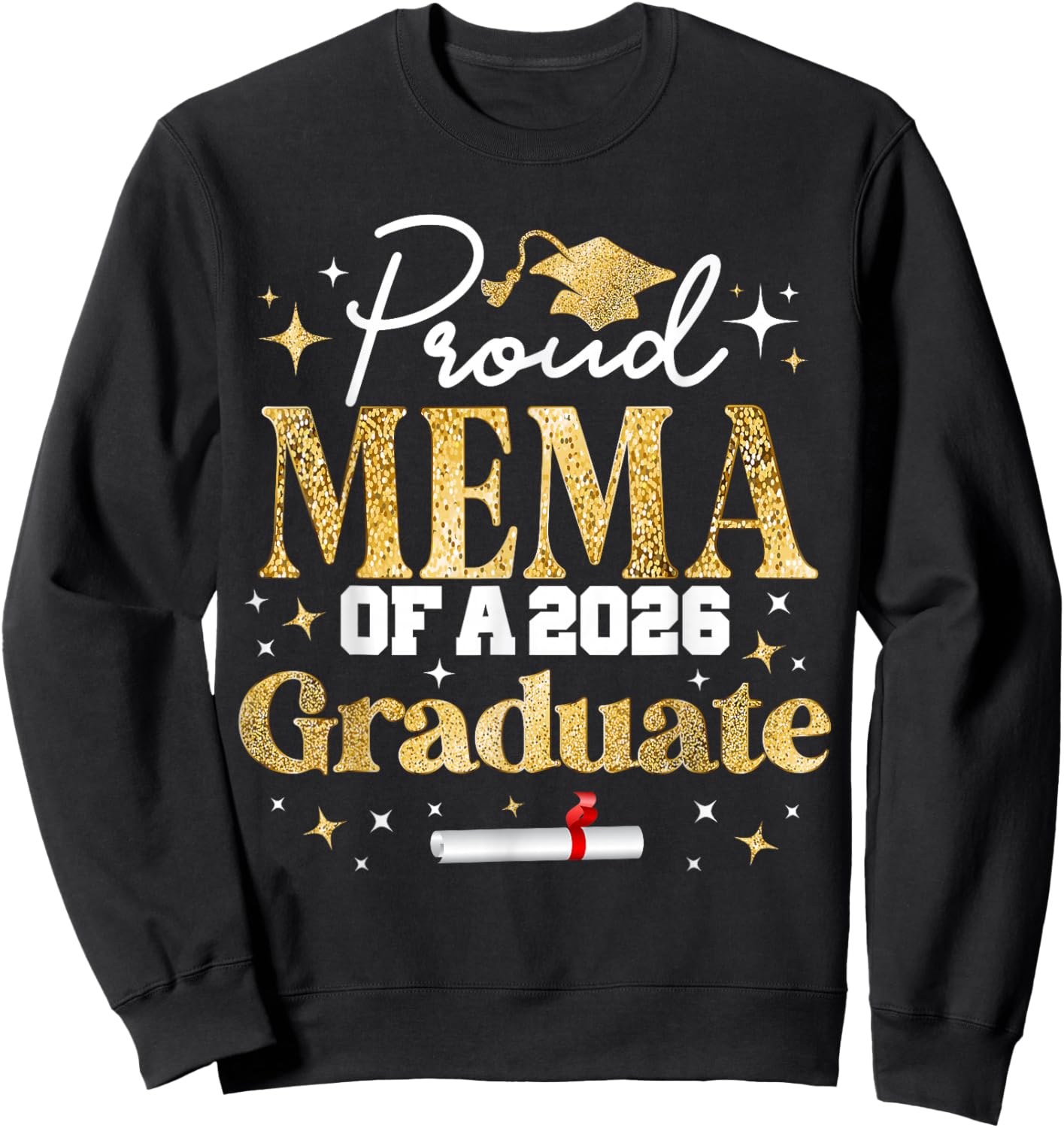 Proud Mema of a Class of 2026 Graduate Senior Graduation Sweatshirt - Sweatshirt | Black