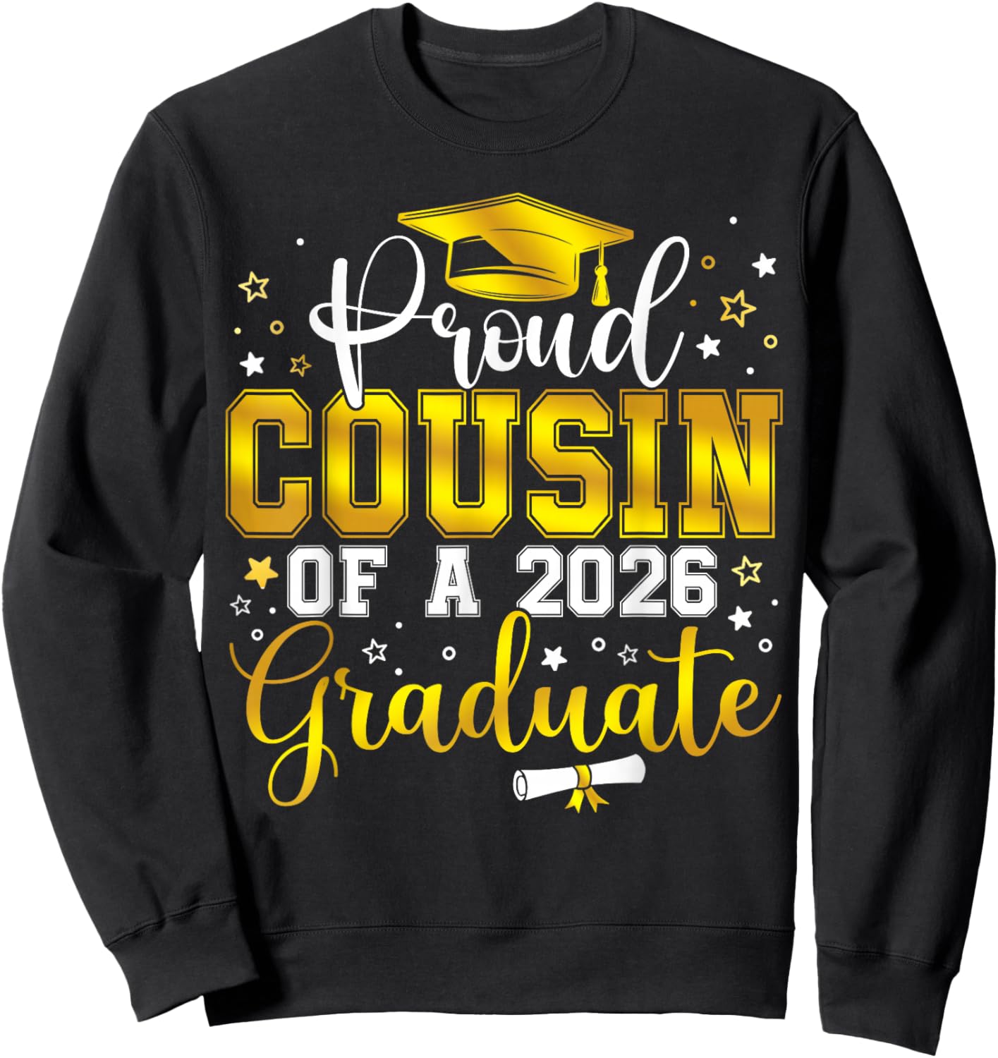 Proud Cousin of a Class of 2026 Graduate Senior Graduation Sweatshirt - Sweatshirt | Black