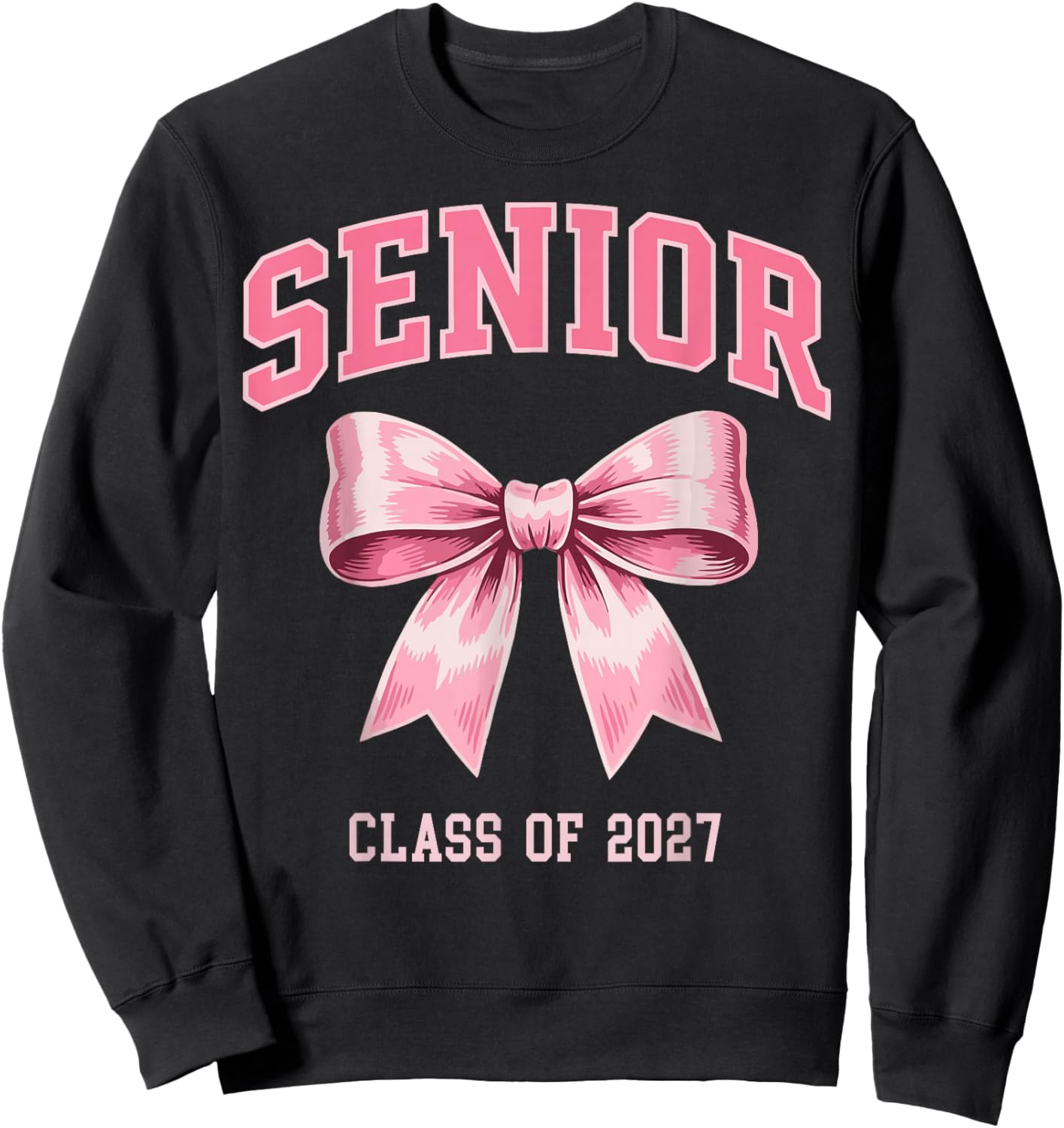 Senior 2027 Class of 2027 Coquette Pink Bow Graduation 2027 Sweatshirt - Sweatshirt | Black