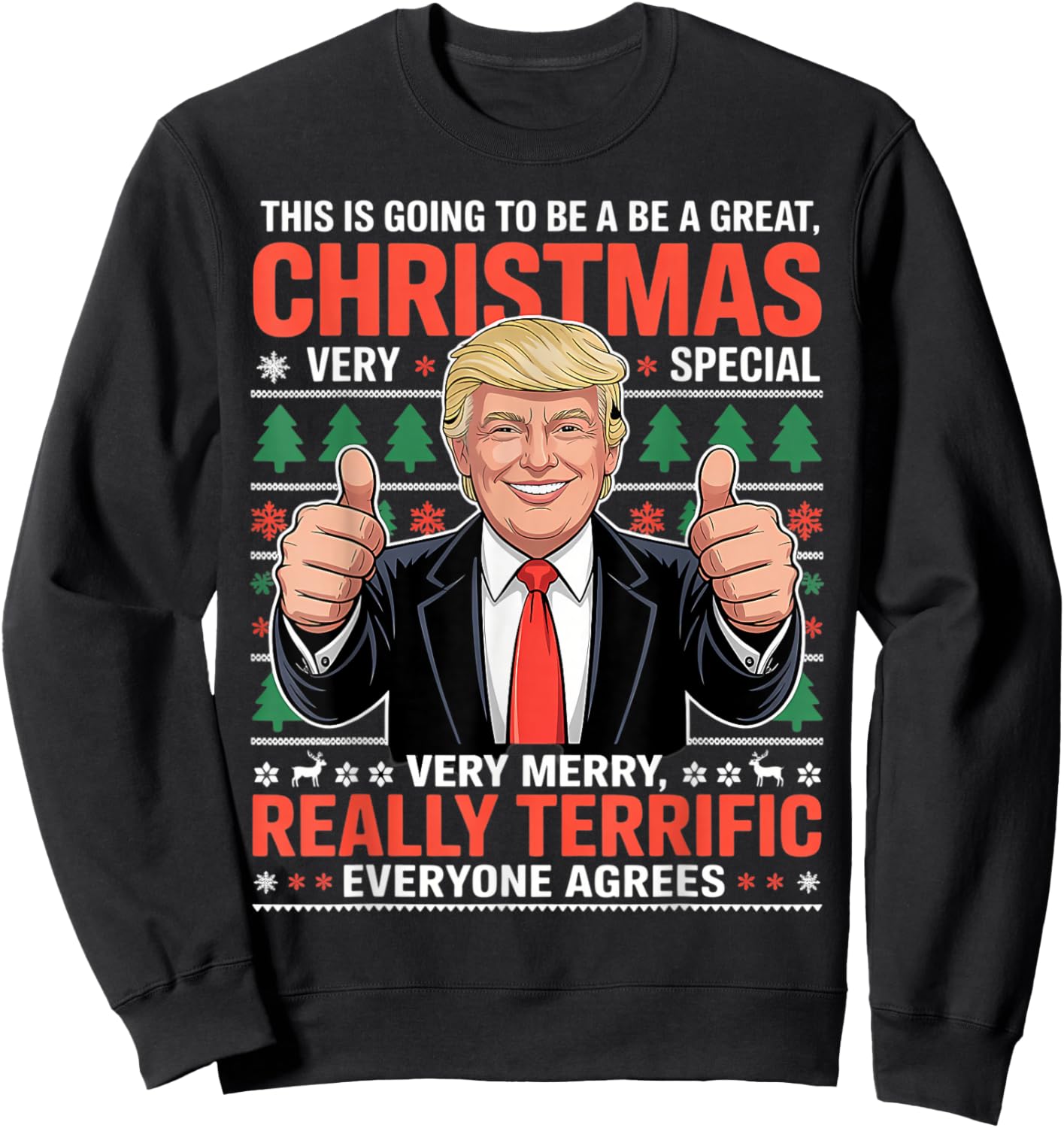 This is Going to Be A Great Christmas Trump Ugly Sweatshirt - Sweatshirt | Black