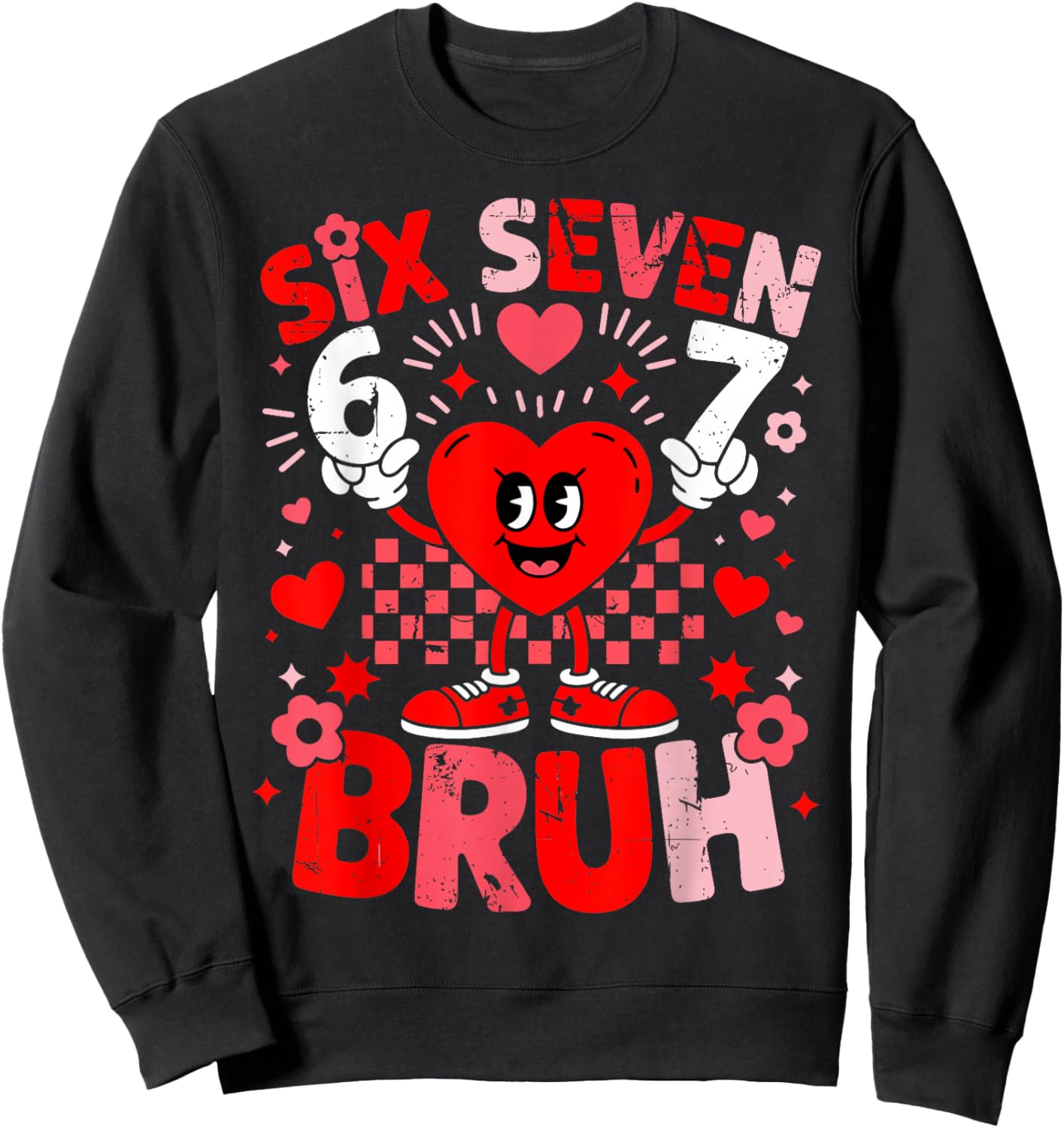 67 Six Seven Bruh Funny 6 7 Meme Valentine Heart Boys Kids Sweatshirt - Sweatshirt | Black