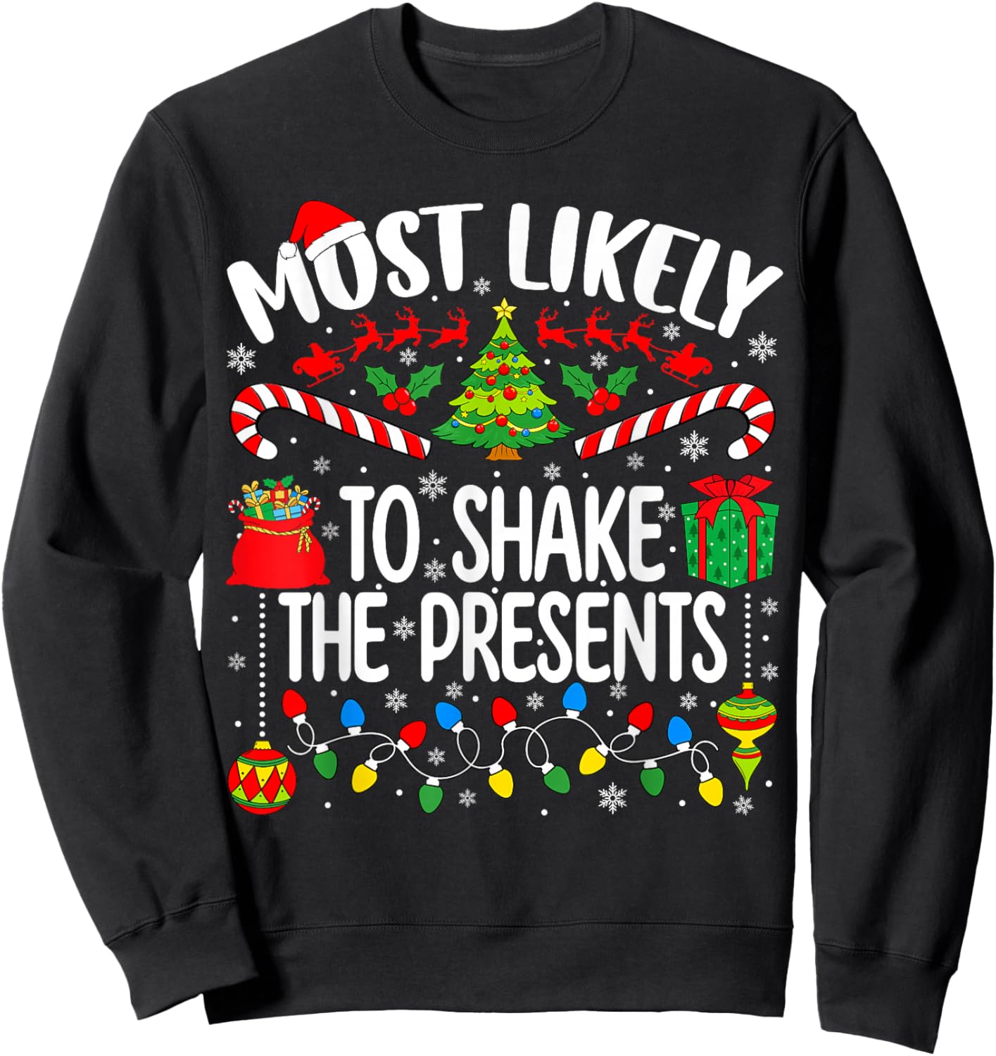 Most Likely to Shake The Presents Family Christmas Matching Sweatshirt - Sweatshirt | Black