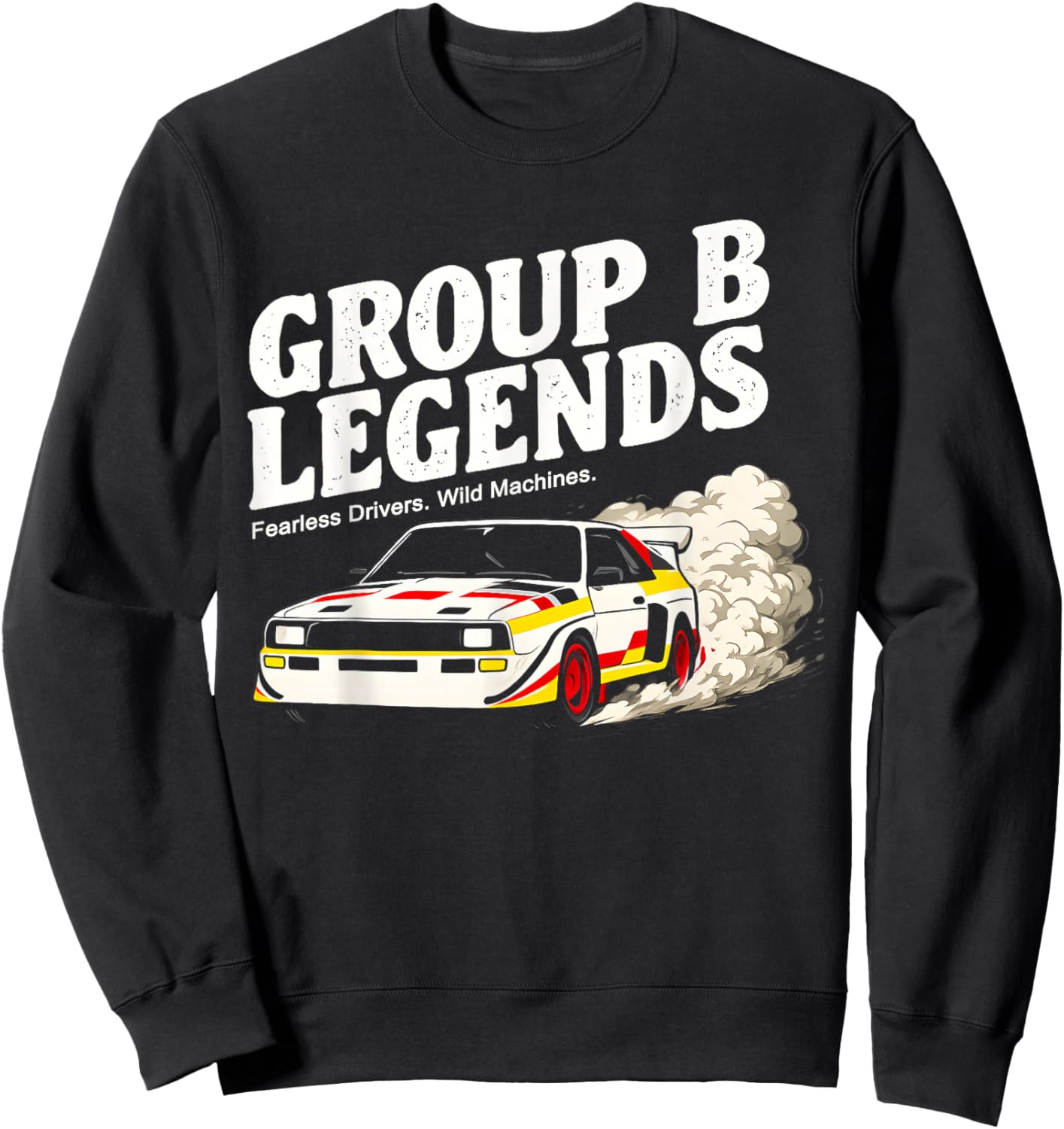 Group B Rally Legends Fearless Drivers Retro Drift Sweatshirt - Sweatshirt | Black