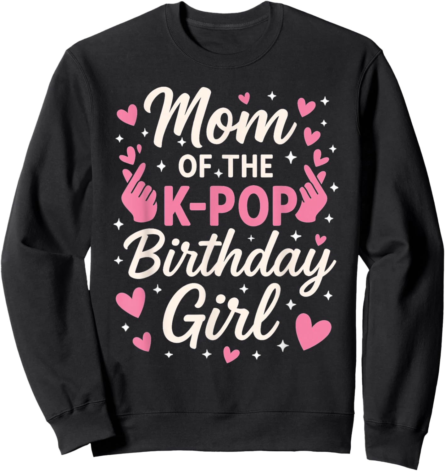 Mom of The K Pop Birthday Girl Korean Pop Lovers Girls Women Sweatshirt - Sweatshirt | Black