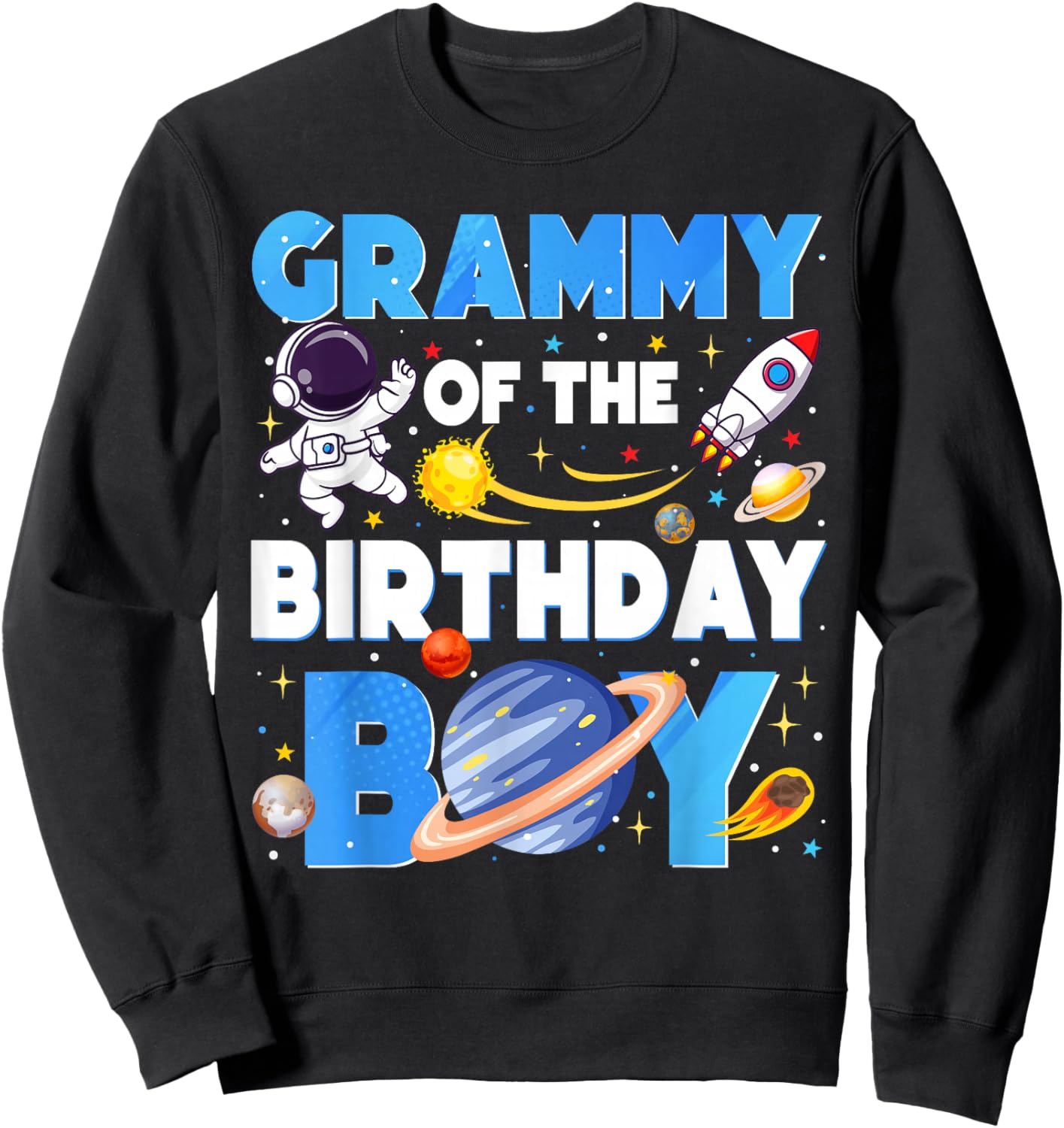 Family Space Planets Grammy of The Birthday Boy Astronaut Sweatshirt - Sweatshirt | Black