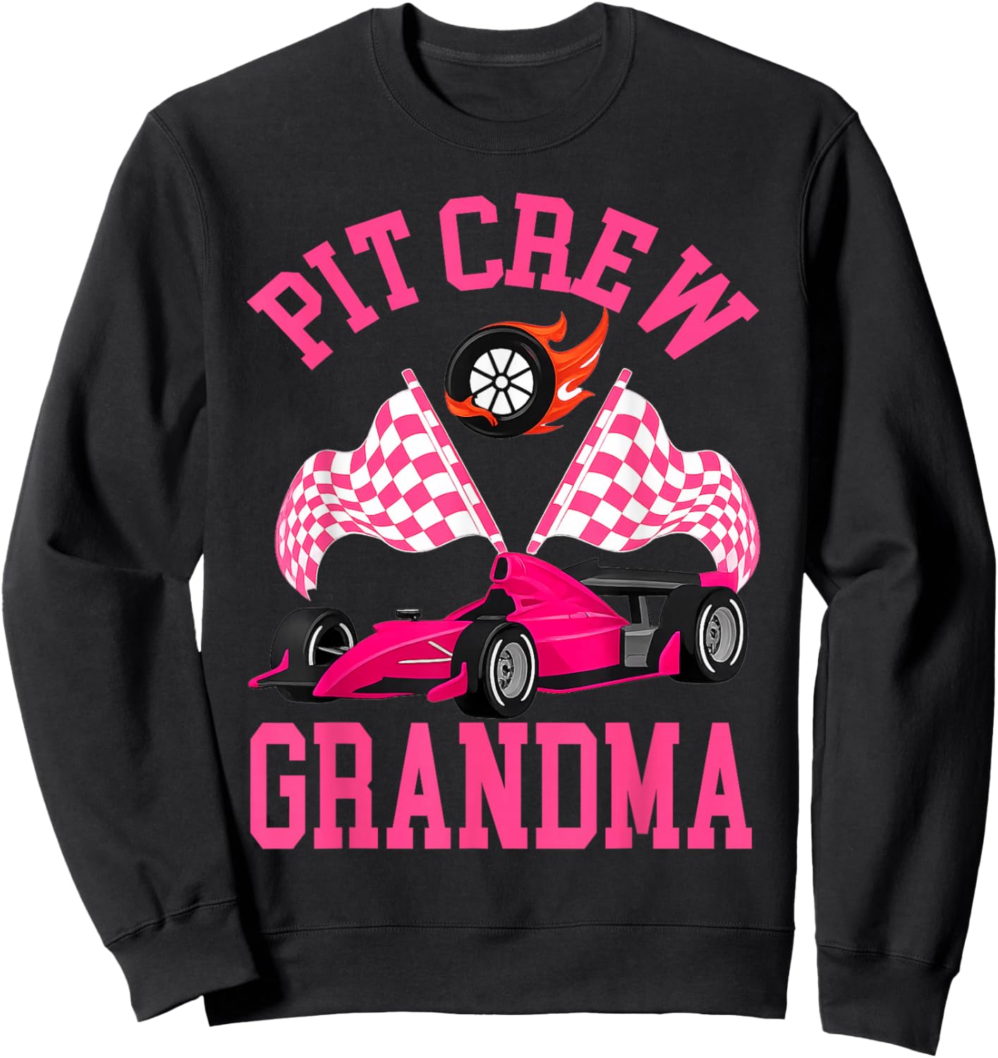 Race Car Birthday Party Racing Family Grandma Pit Crew Sweatshirt - Sweatshirt | Black