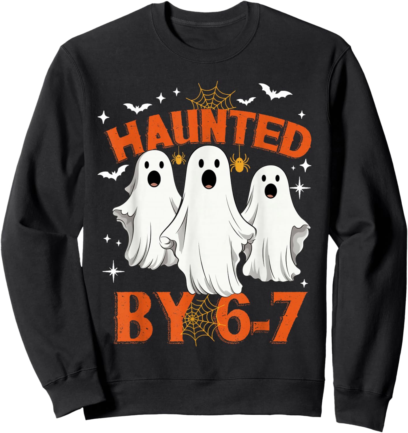 Haunted by 6 7 Six Seven 67 Meme Halloween Costume Sweatshirt - Sweatshirt | Black