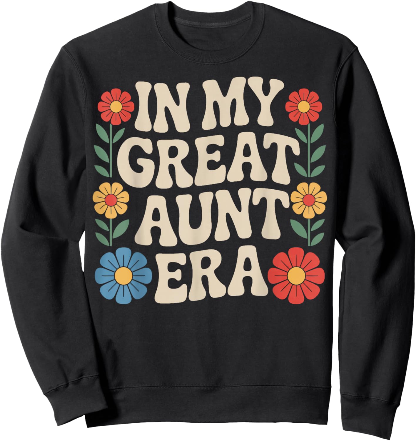 in My Great Aunt Era Family Support Aunt Retro Sweatshirt - Sweatshirt | Black