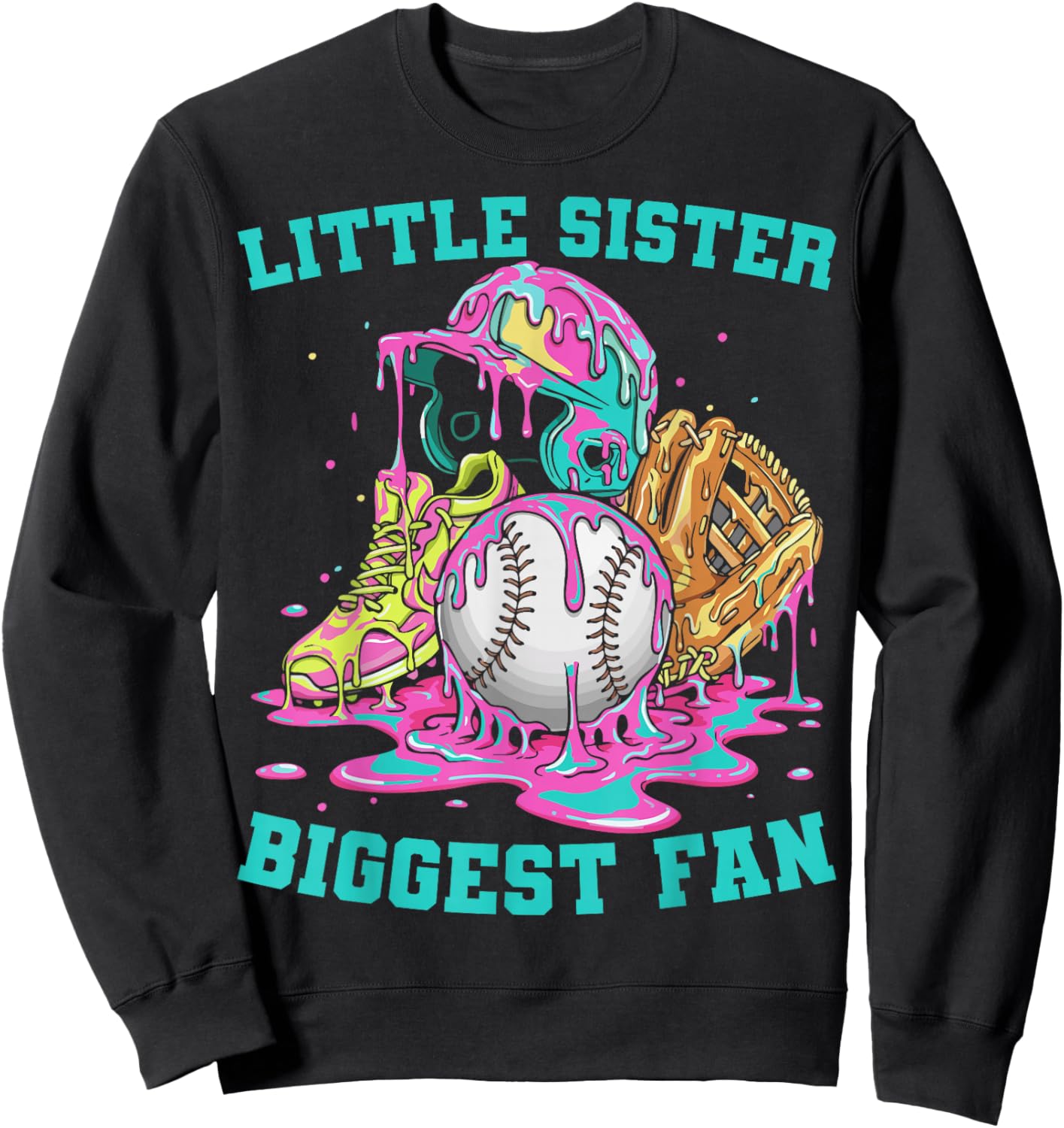 Little Sister Biggest Fan Baseball Cream Drip Crossed Bats Sweatshirt - Sweatshirt | Black