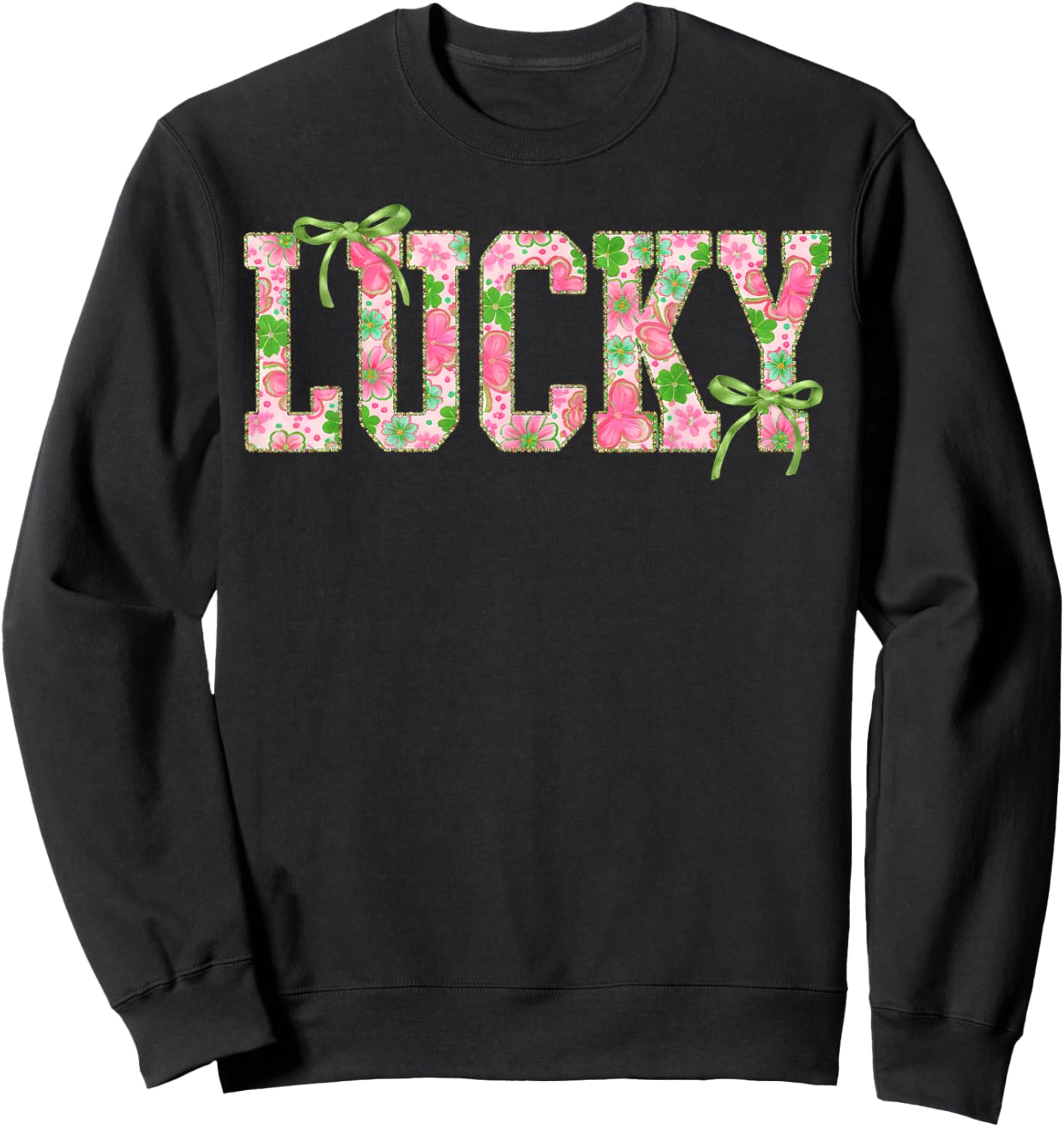 St Pattys Day Lucky Shamrock St Patrick's Day Men Women Sweatshirt - Sweatshirt | Black