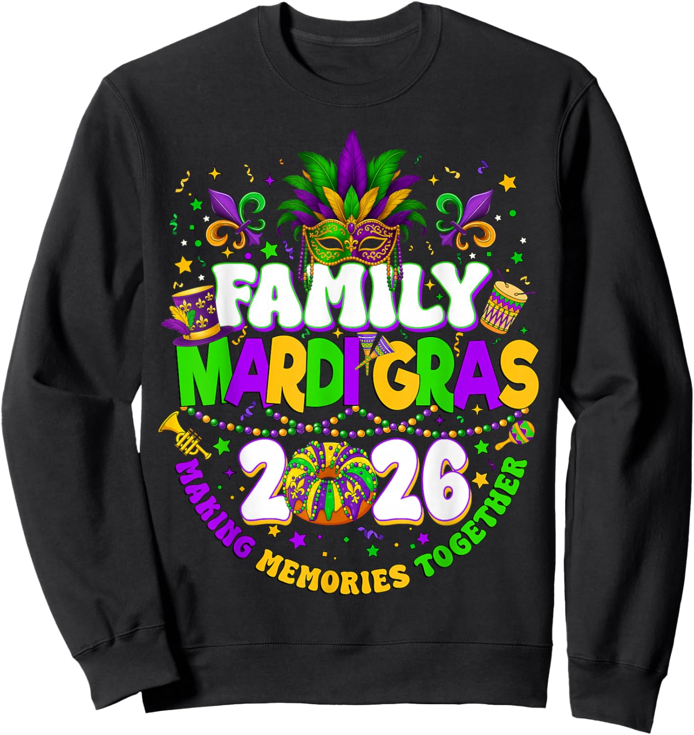 Family Mardi Gras 2026 Making Memories Together Matching Sweatshirt - Sweatshirt | Black