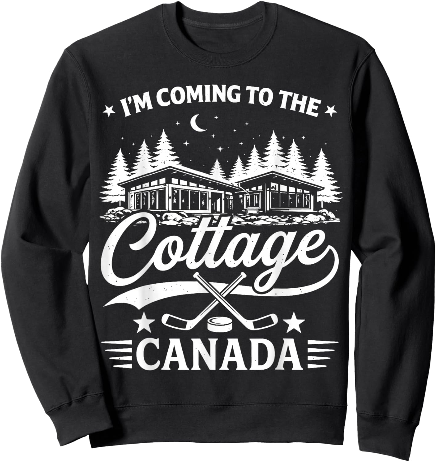 I'm Coming to The Cottage Canada Hockey for LGBT Sweatshirt - Sweatshirt | Black