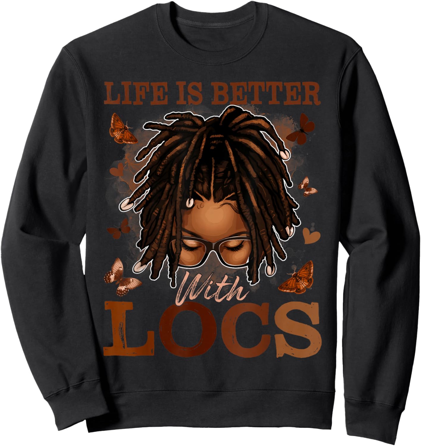Life Better with Locs Black History Loc'd Melanin Afro Girls Sweatshirt - Sweatshirt | Black
