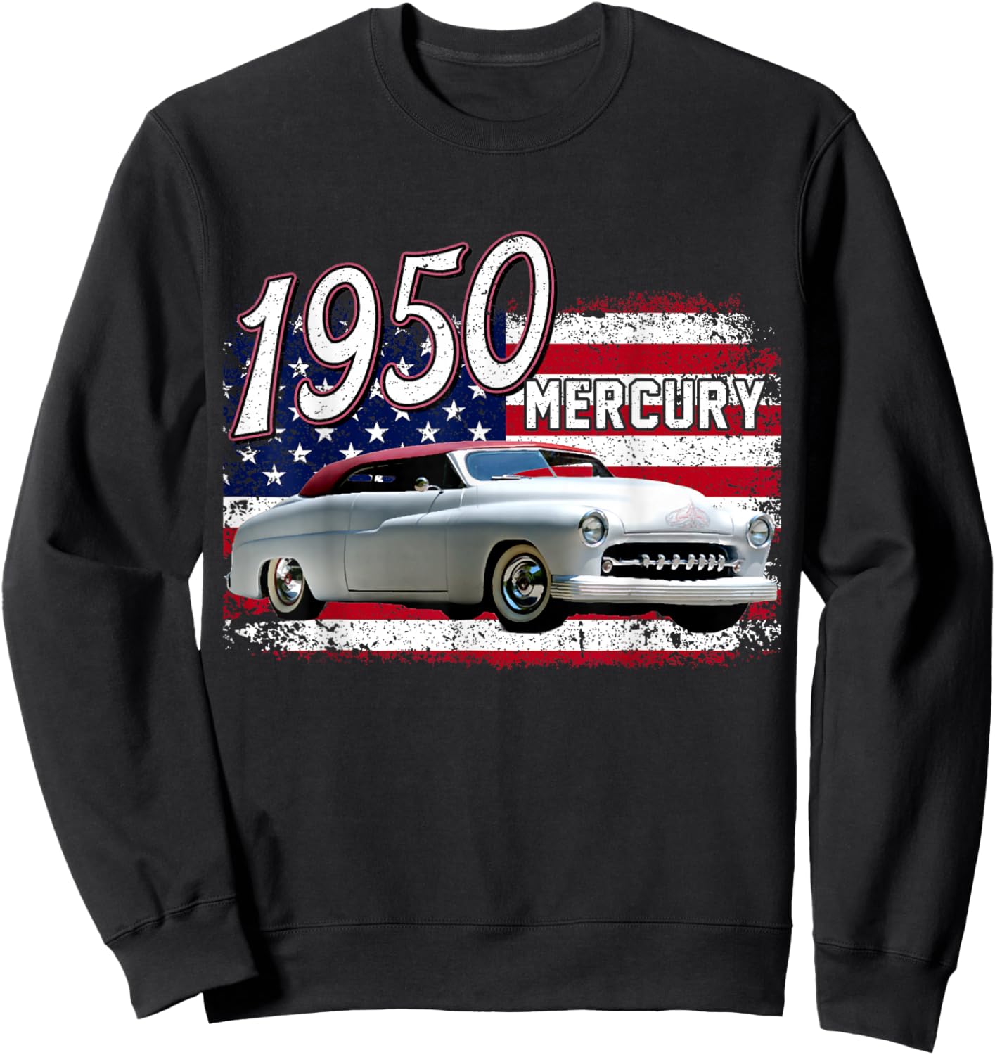 1950 50 Mercury Classic Vintage Old Car USA Flag Sweatshirt - Sweatshirt | Black