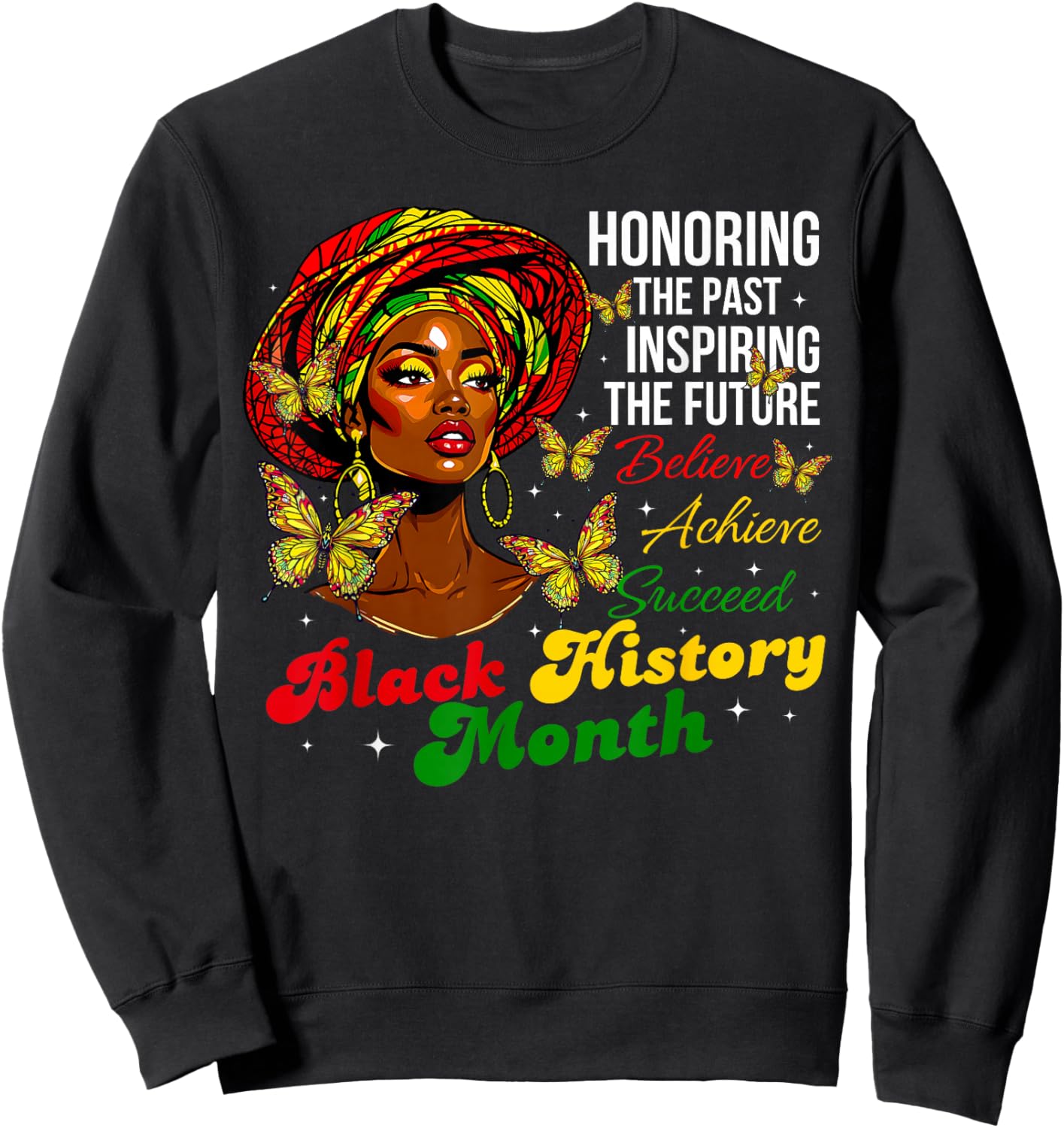 Honoring Past Inspiring Future Black History African Women Sweatshirt - Sweatshirt | Black