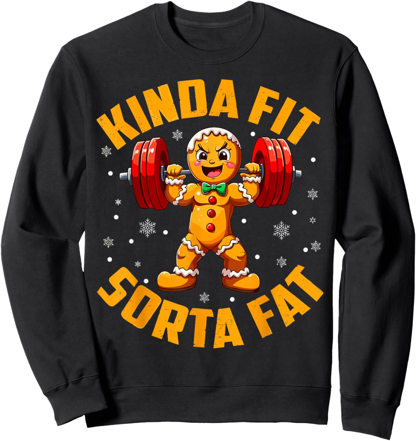 Gingerbread Kinda Fit Sorta Fat Gym Weightlifting Workout Sweatshirt - Sweatshirt | Black