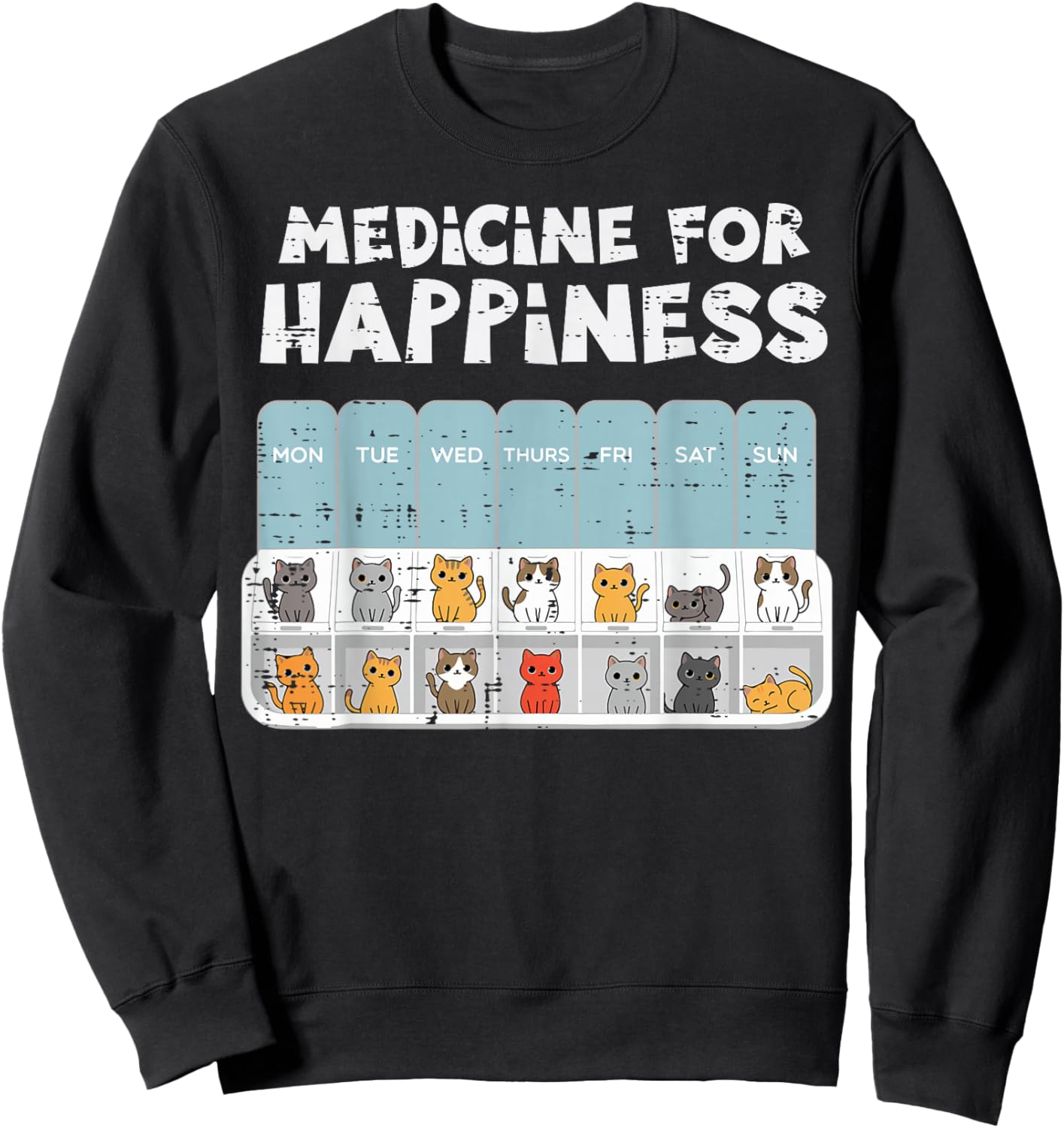 Cats Medicine for Happiness Cute Kittens Women Girls Kids Sweatshirt - Sweatshirt | Black