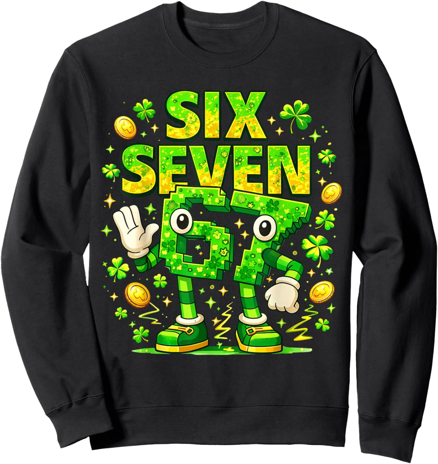 Six Seven Brainrot Funny 67 Kids Meme Gaming St Patricks Day Sweatshirt - Sweatshirt | Black