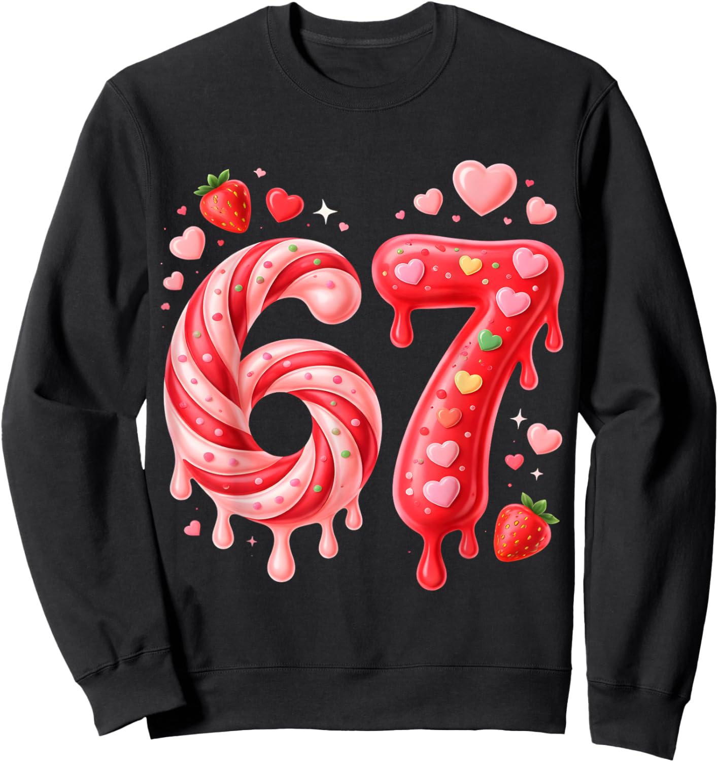 67 Six Seven 6 7 Meme Valentines Funny Women Girl Kids Sweatshirt - Sweatshirt | Black