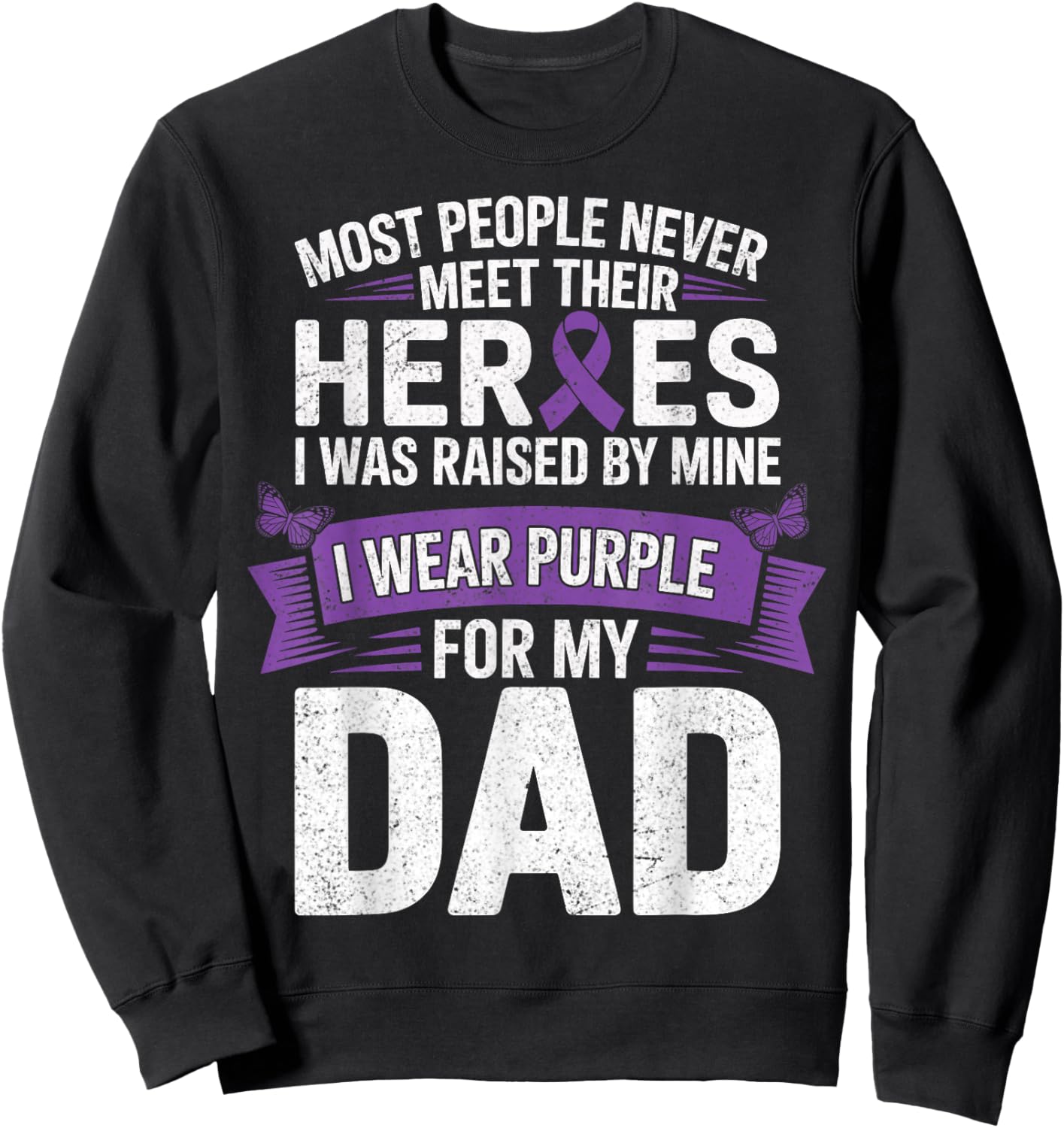I Wear Purple for My Dad - Pancreatic Cancer Support Sweatshirt - Sweatshirt | Black