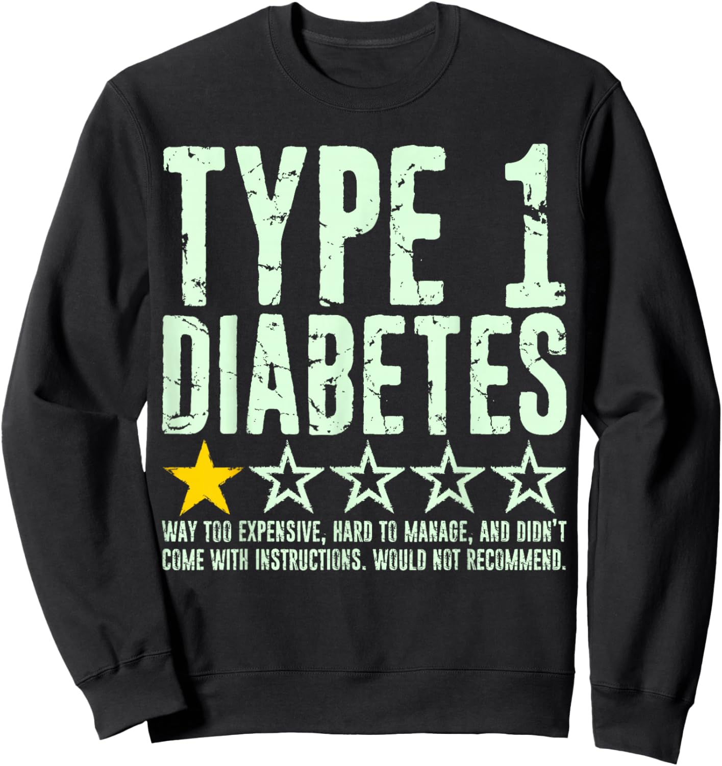 Type 1 Diabetes One Star Rating, T1d Awareness Diabetic Sweatshirt - Sweatshirt | Black