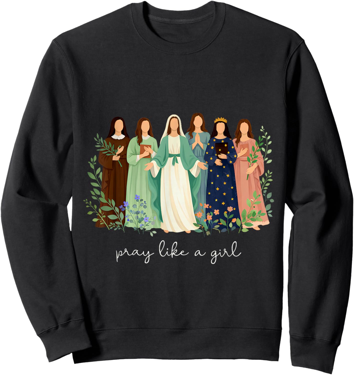 Pray Like A Girl Catholic Christian Faith Based Men Women Sweatshirt - Sweatshirt | Black
