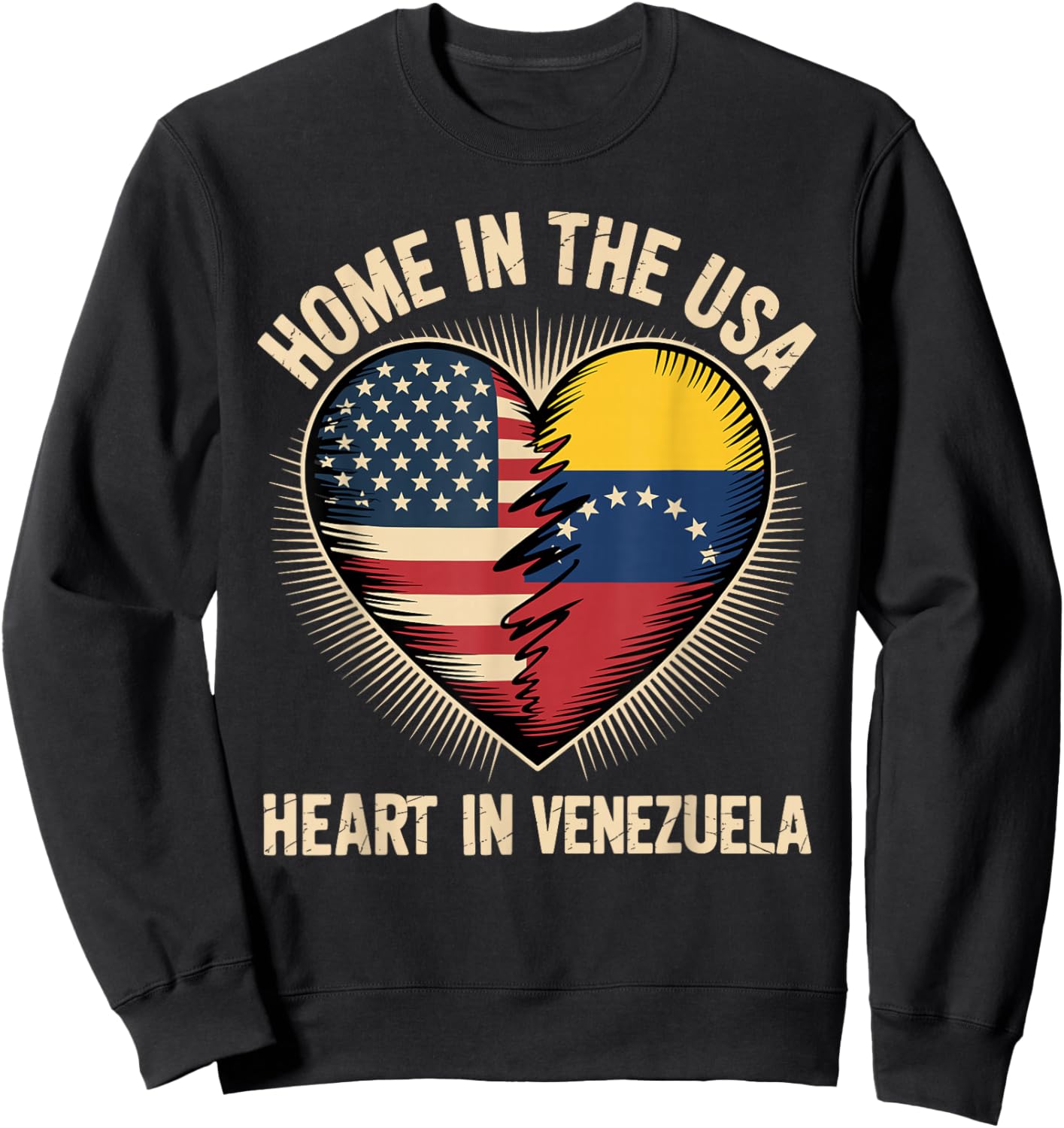 Home in The USA Heart in Venezuela Venezuelan America Sweatshirt - Sweatshirt | Black