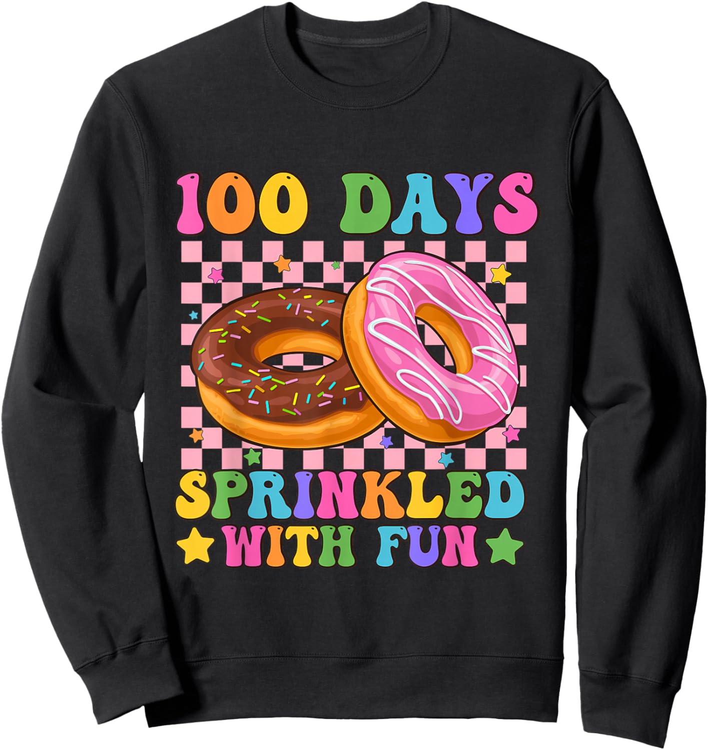100 Days Sprinkled with Fun Donut Lover 100th Day of School Sweatshirt - Sweatshirt | Black