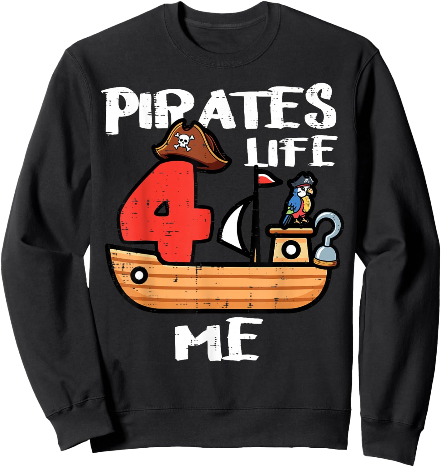 4th Birthday Pirates Life for Me 4 Years Old Bday Boys Kids Sweatshirt - Sweatshirt | Black