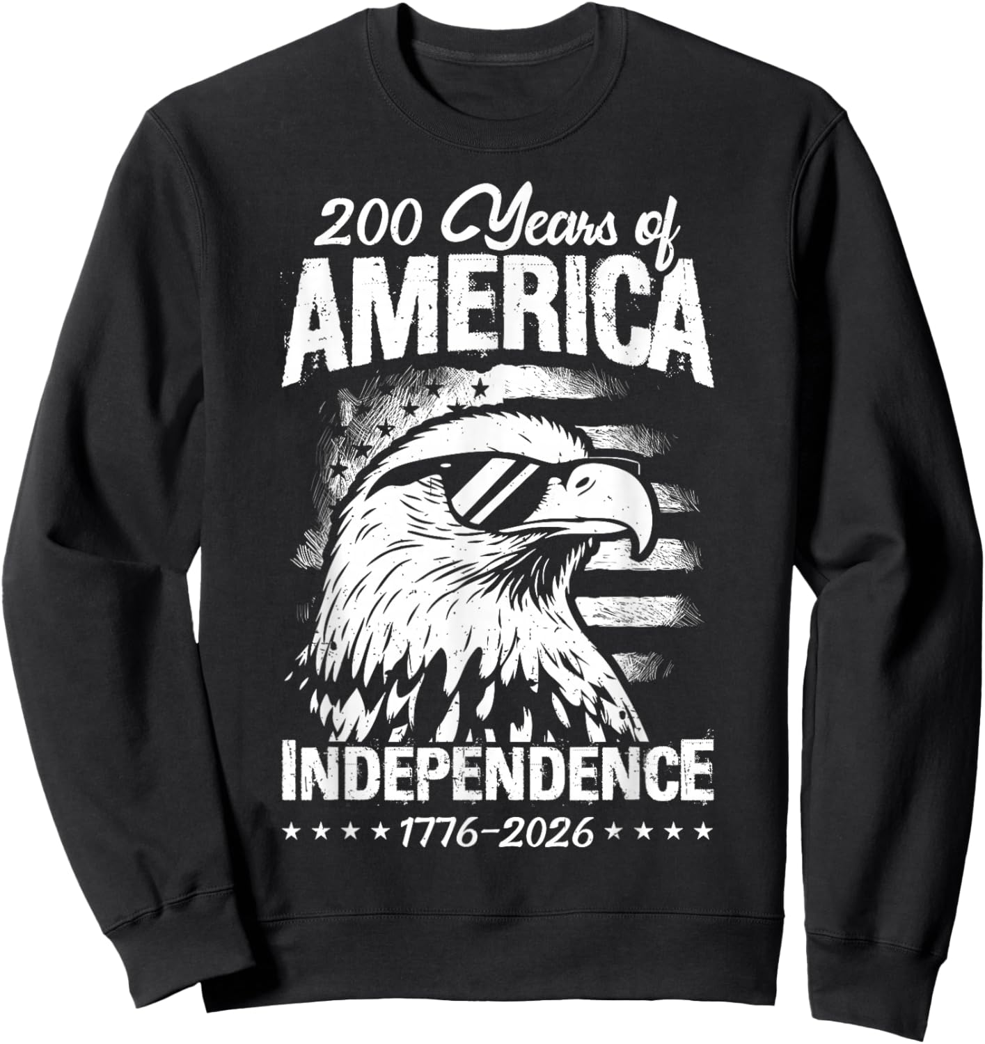 200 Years of America Independence 1776-2026 Sweatshirt - Sweatshirt | Black