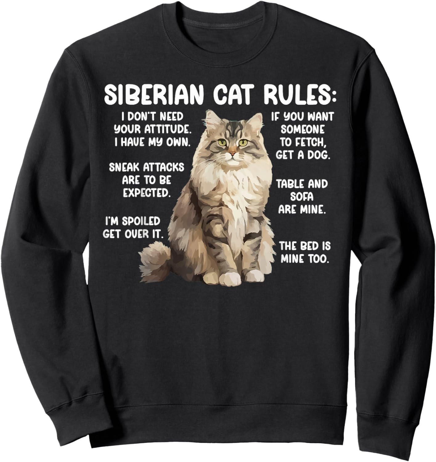 Siberian Cat Rules Siberian Cat Owner Siberian Cat Lover Sweatshirt - Sweatshirt | Black