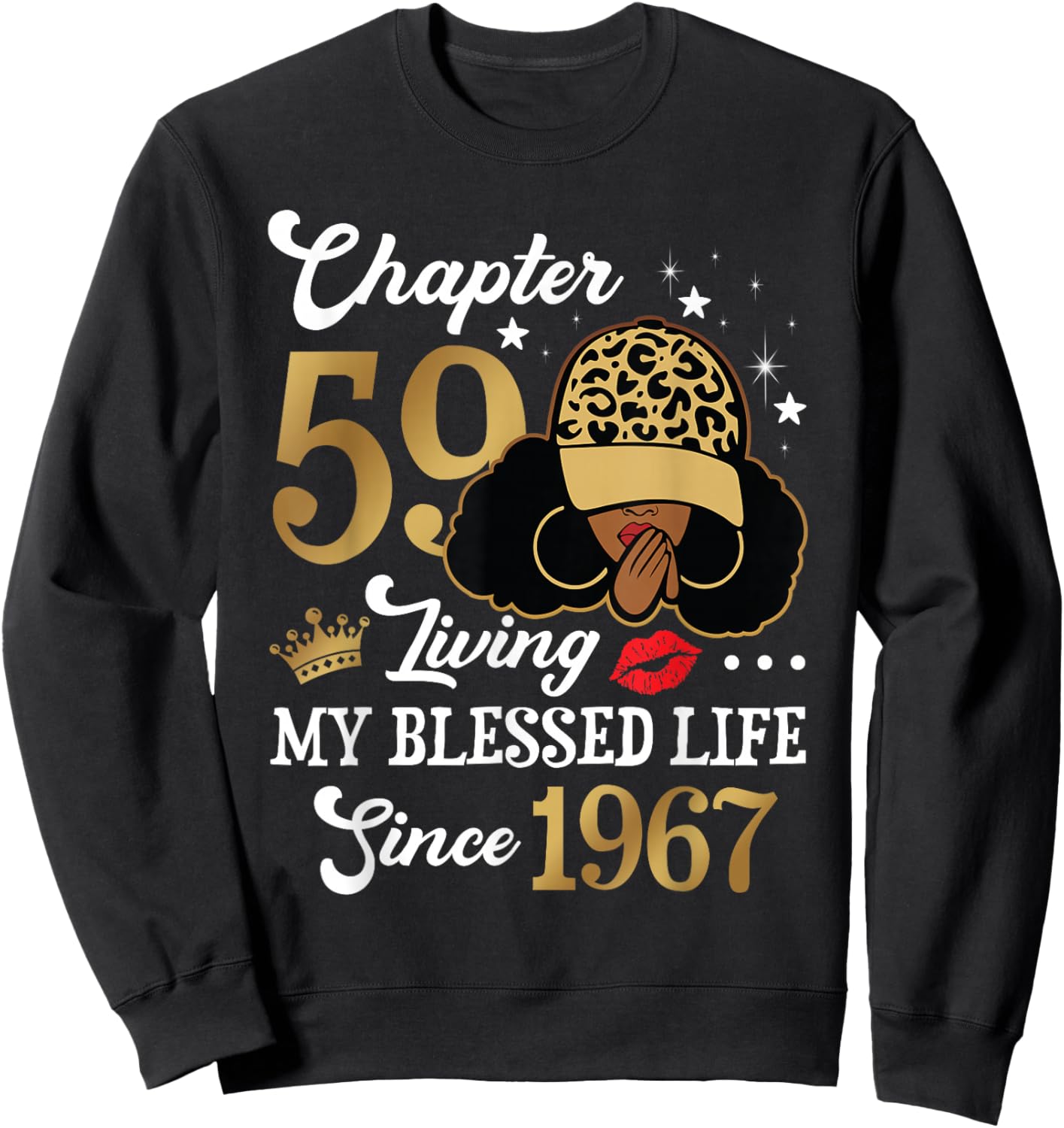Chapter 59 Living My Blessed Life Since 1967 Afro Girl Gift Sweatshirt - Sweatshirt | Black