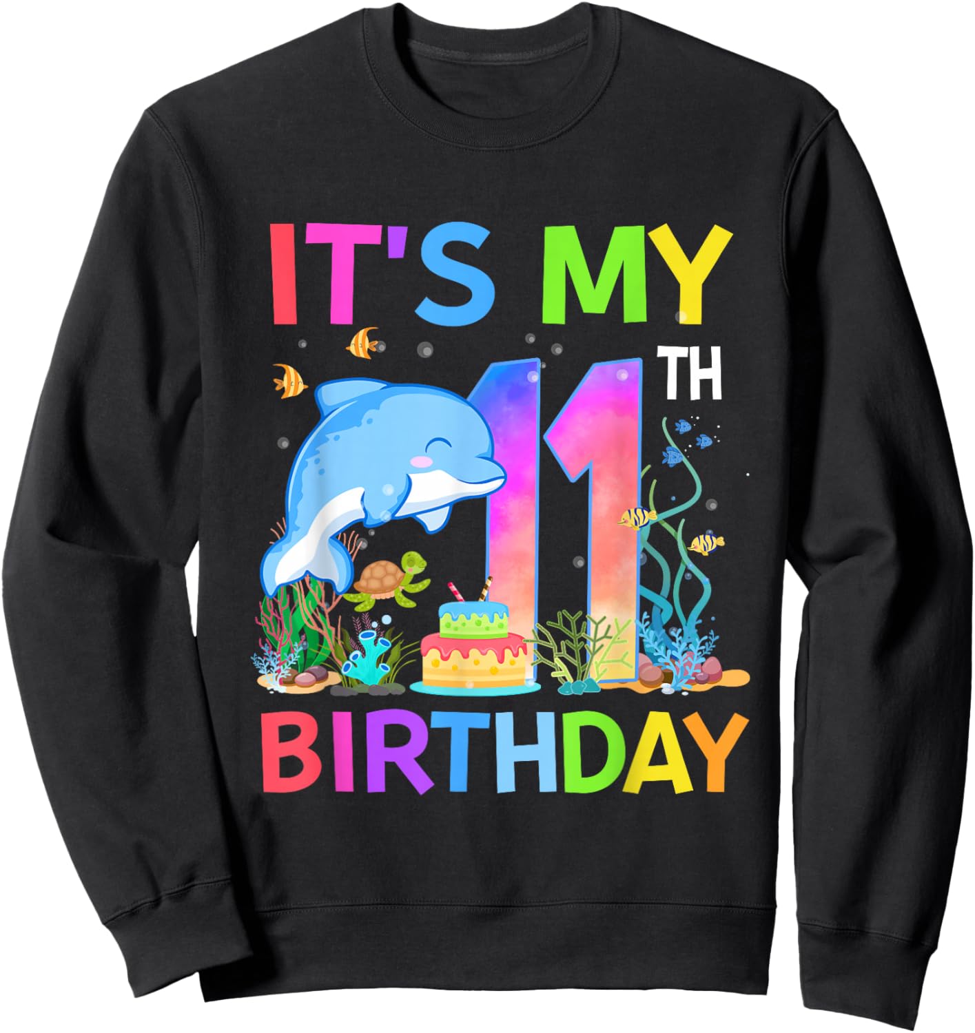 11 Year Old Boys Girls It's My 11th Birthday Dolphin Themed Sweatshirt - Sweatshirt | Black