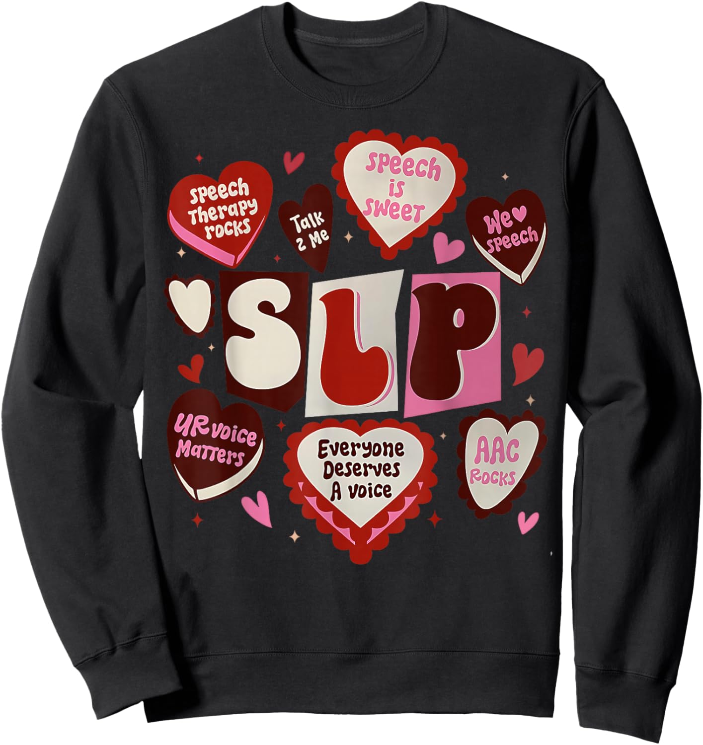 Speech Language Pathologist Valentines Day SLP Therapy Sweatshirt - Sweatshirt | Black