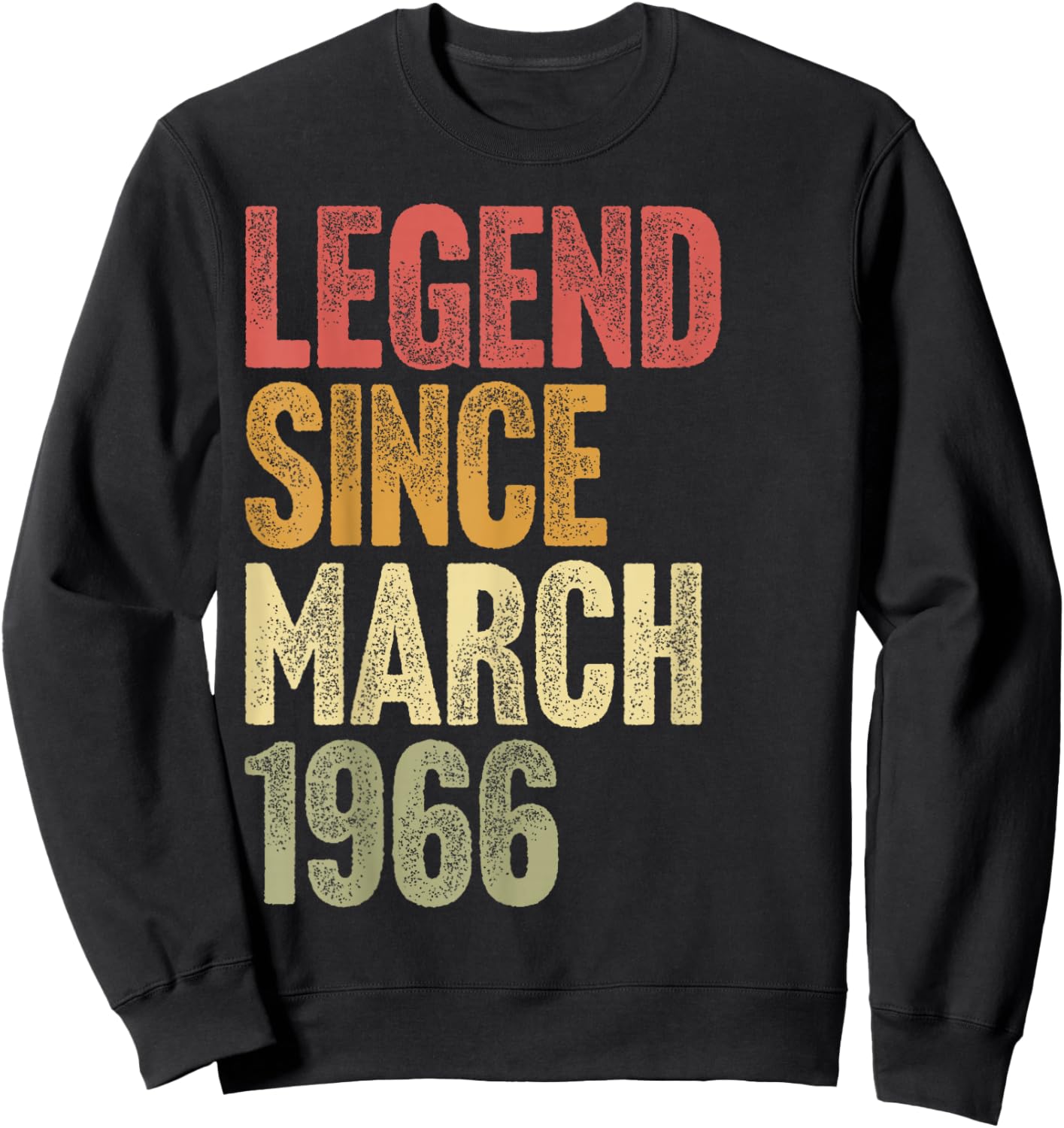 60 Year Old Legend Since March 1966 Retro 60th Birthday Sweatshirt - Sweatshirt | Black