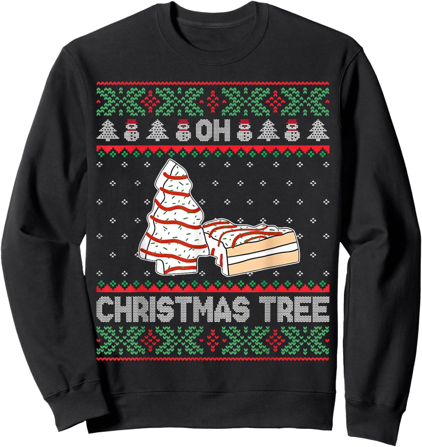 Oh Christmas Tree Cakes Debbie Becky Jen Cake Lovers Xmas Sweatshirt - Sweatshirt | Black