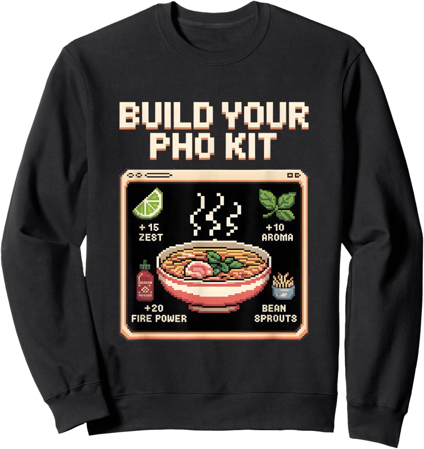 Build Your Pho Kit Witty Pixel Art RPG Sweatshirt - Sweatshirt | Black