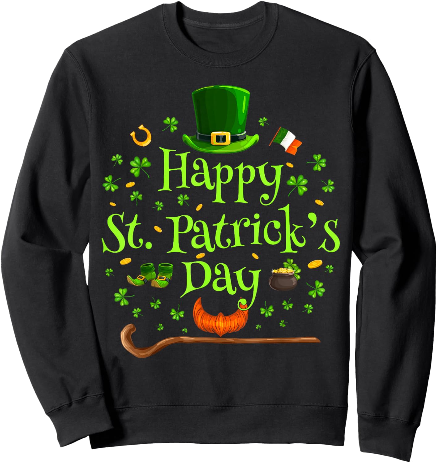 Happy St. Patricks Day Shamrock Irish Saint Patricks Da Sweatshirt - Sweatshirt | Black