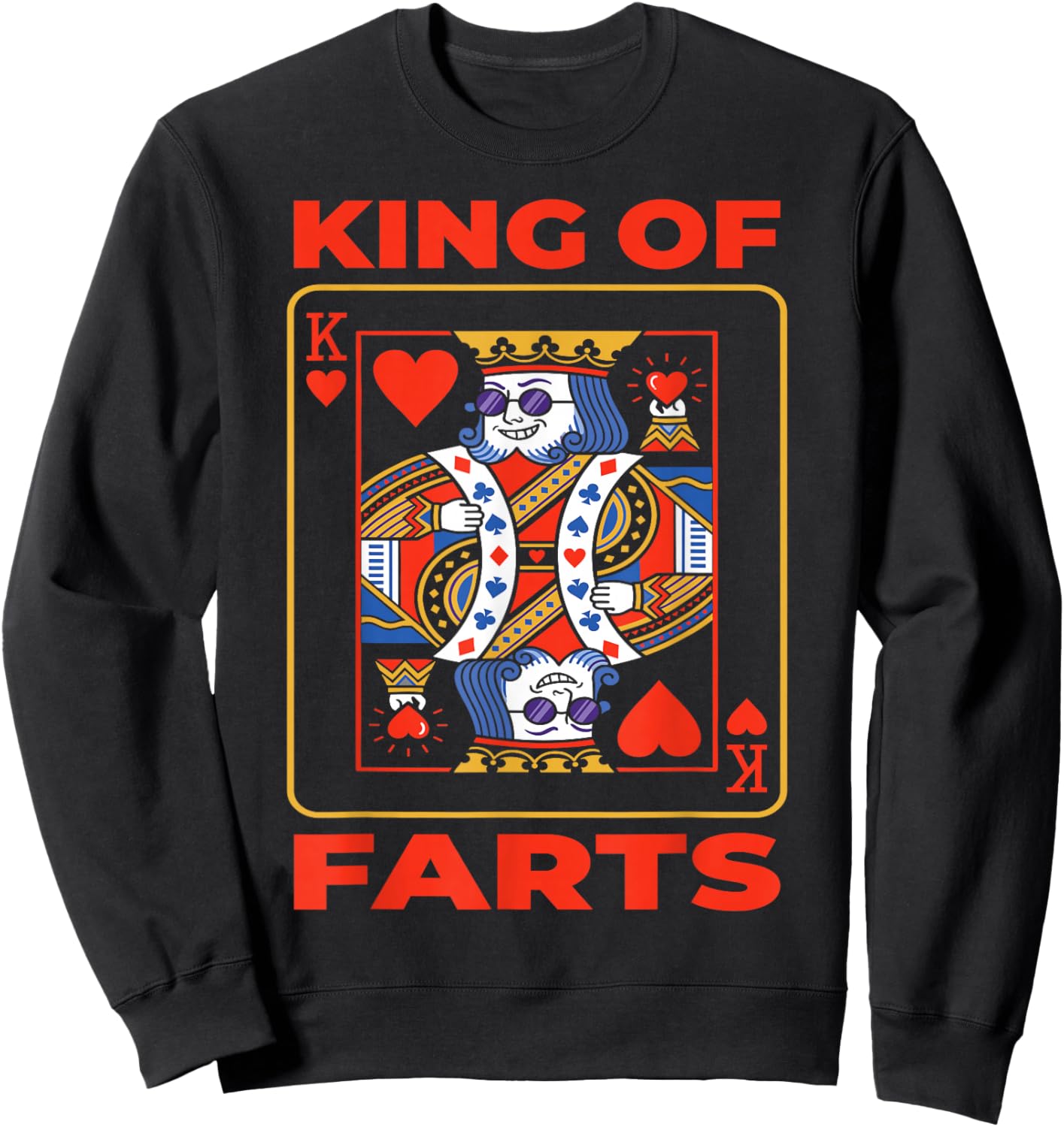 King of Farts, Funny Poker, Adult Humor Sweatshirt - Sweatshirt | Black