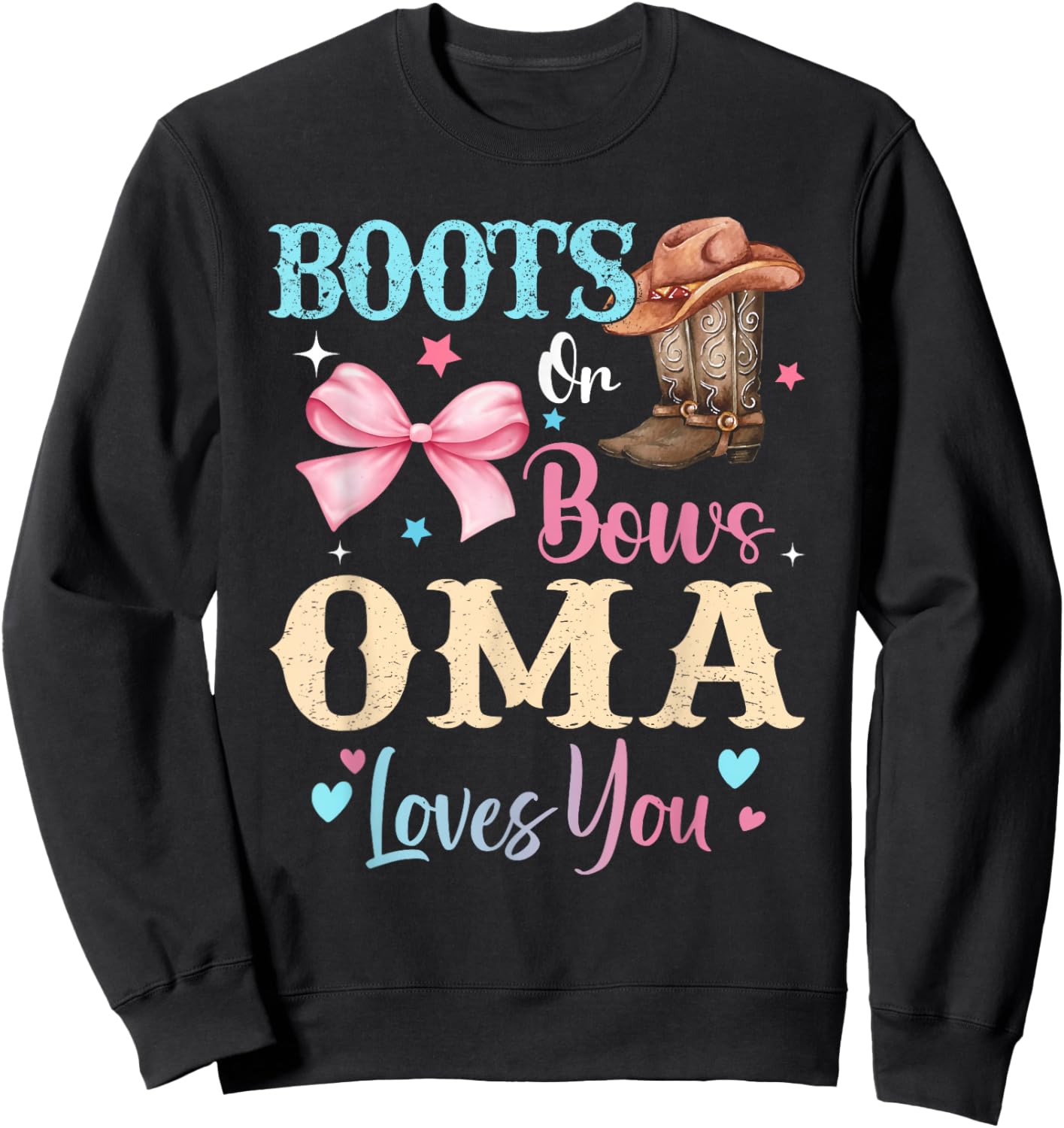 Boots or Bows Oma Loves You Gender Reveal Family Sweatshirt - Sweatshirt | Black