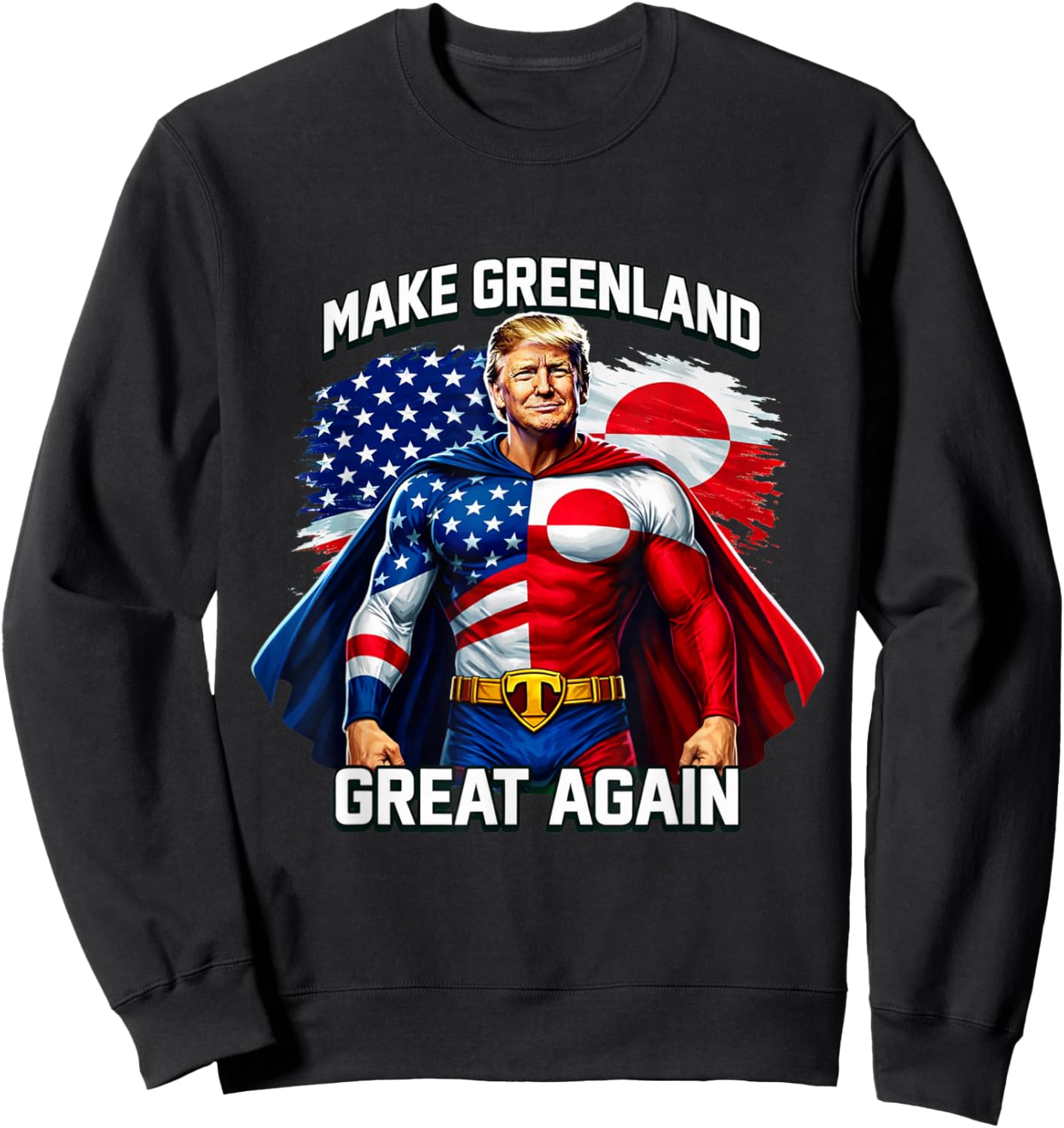Make Greenland Great Again Superhero Graphic Patriot Flag Sweatshirt - Sweatshirt | Black