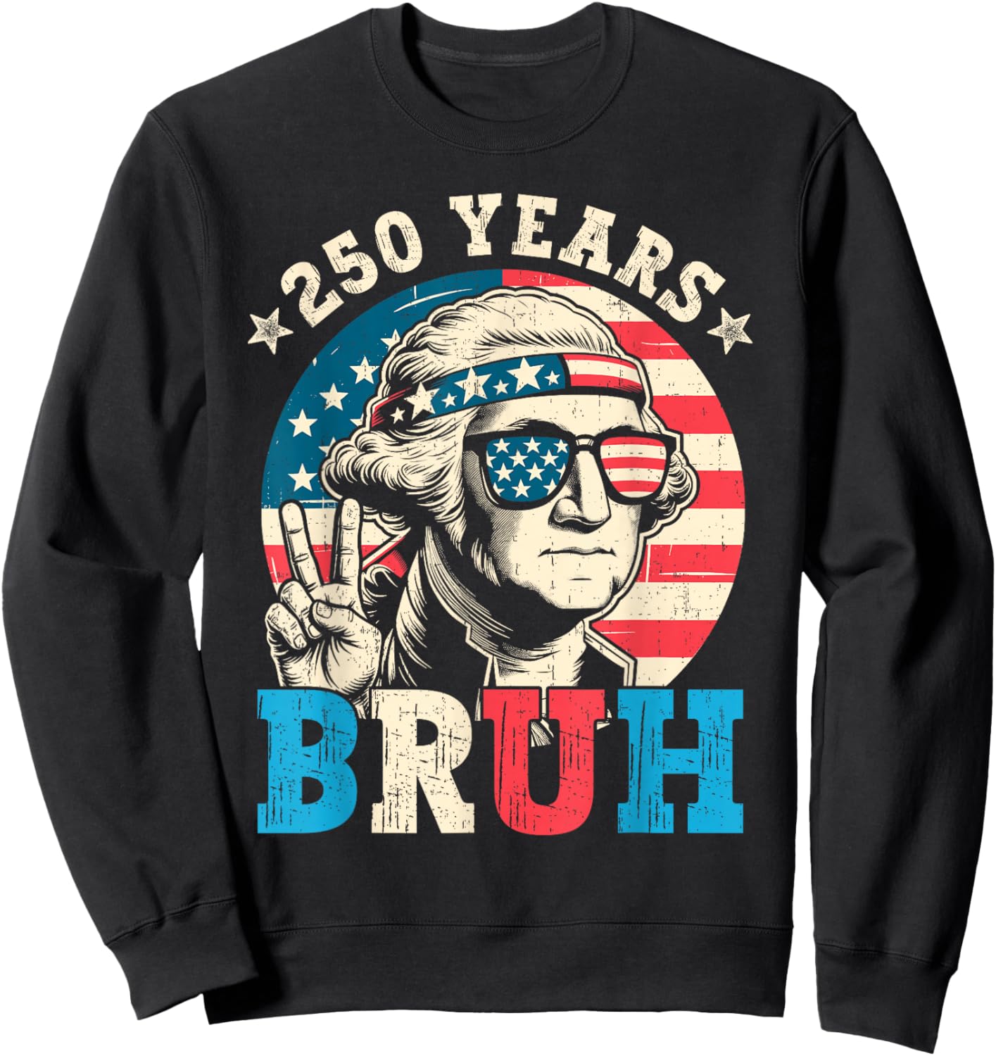 Flag Vintage 250 Years American 1776 2026 250th USA Birthday Sweatshirt - Sweatshirt | Black